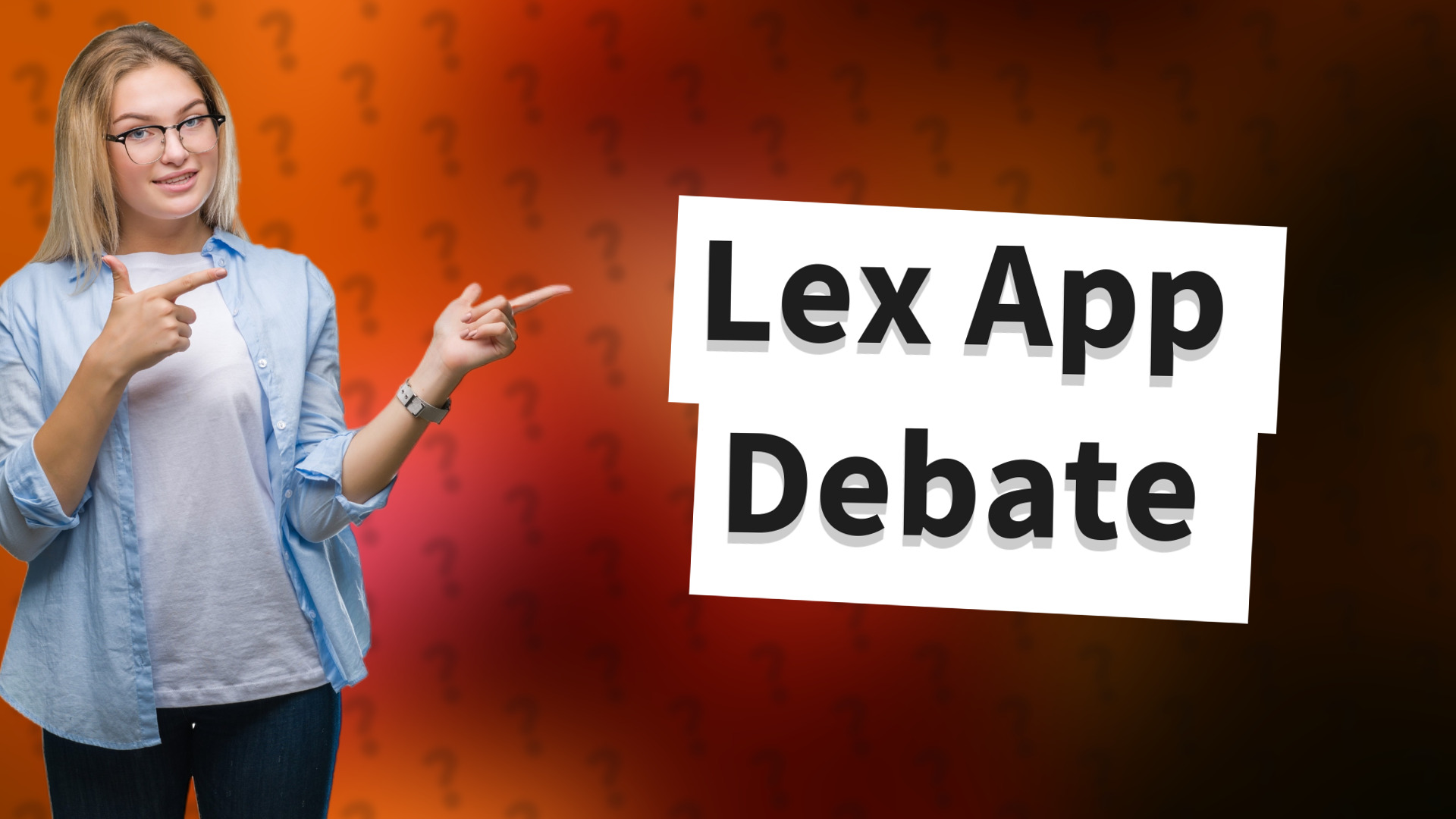 Lex App Debate