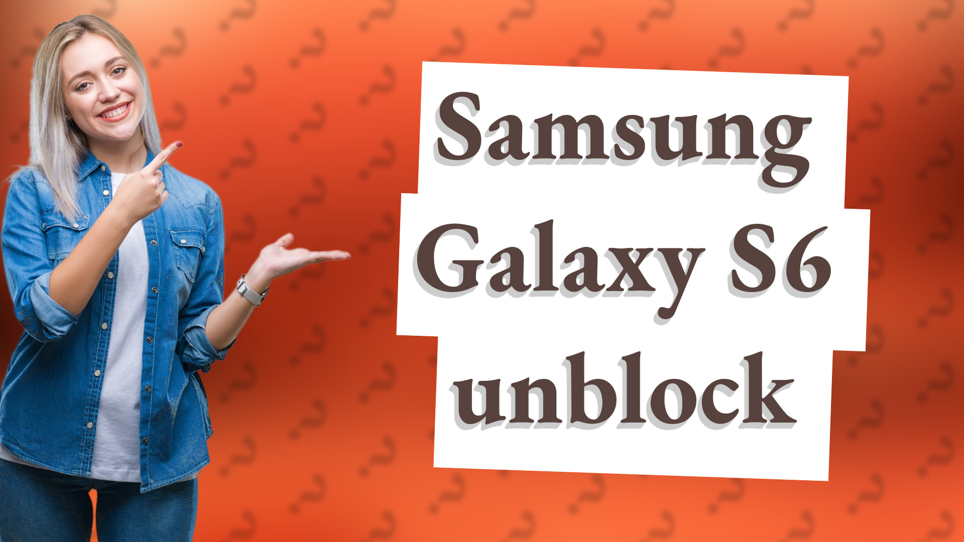Samsung Galaxy S6 unblock
