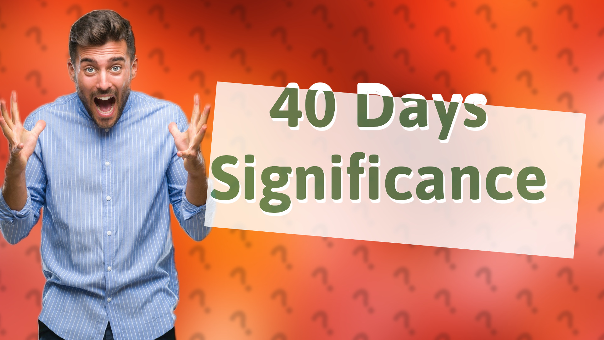 40 Days Significance