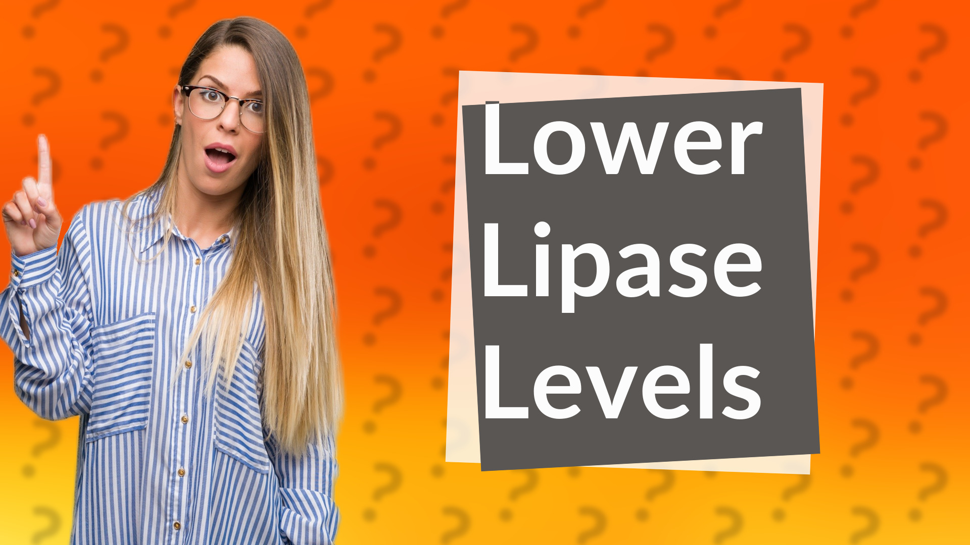Lower Lipase Levels