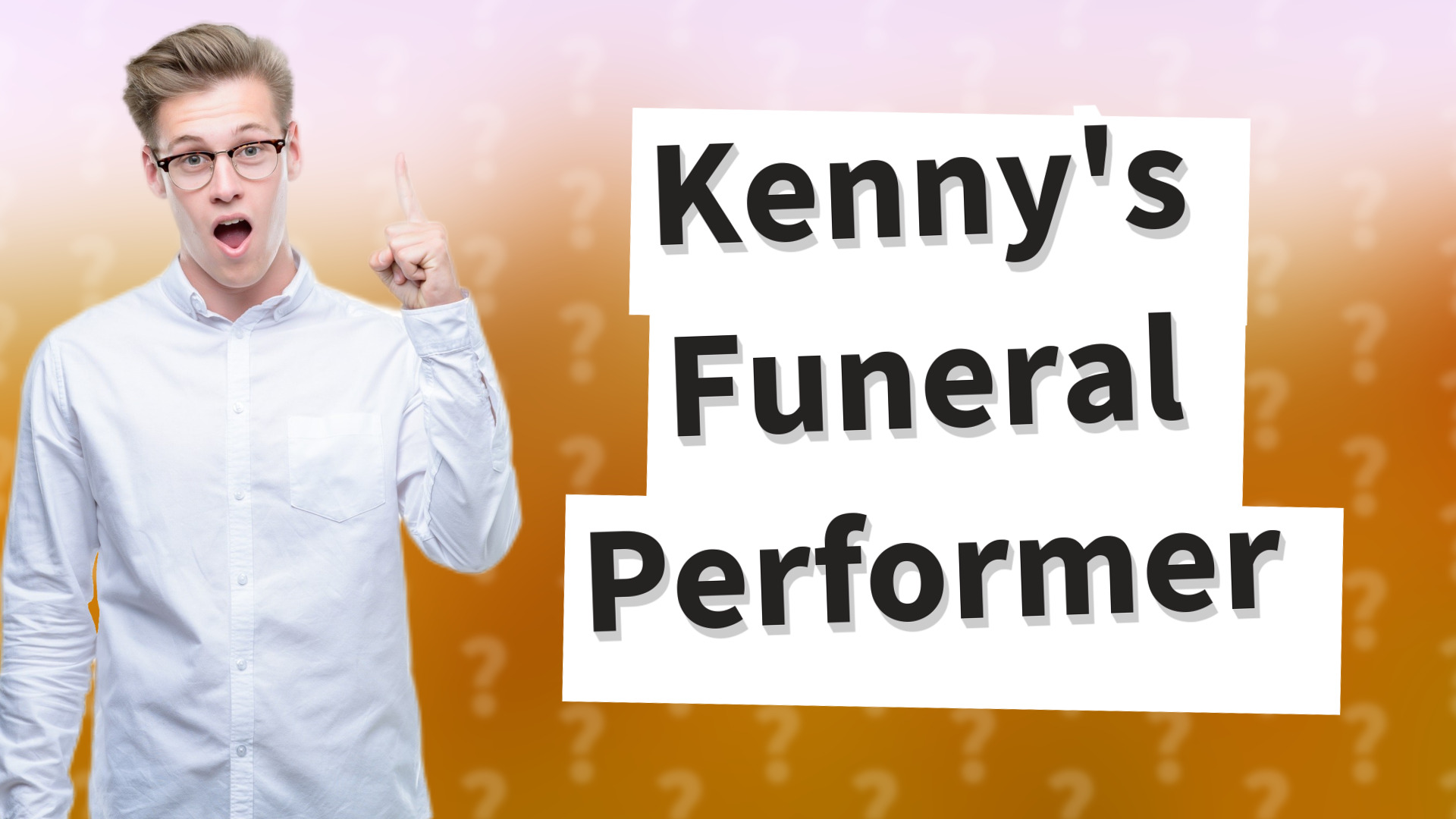 Kenny's Funeral Performer