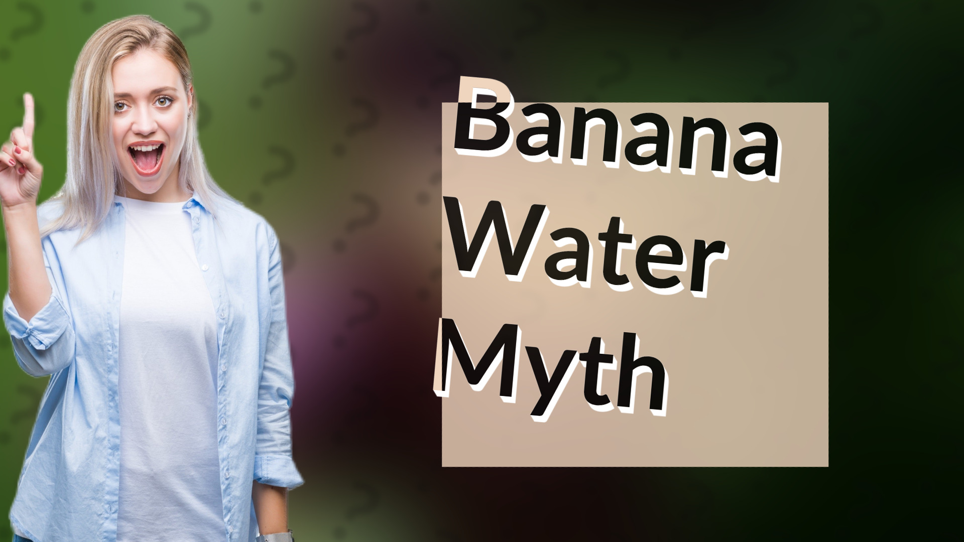 Banana Water Myth