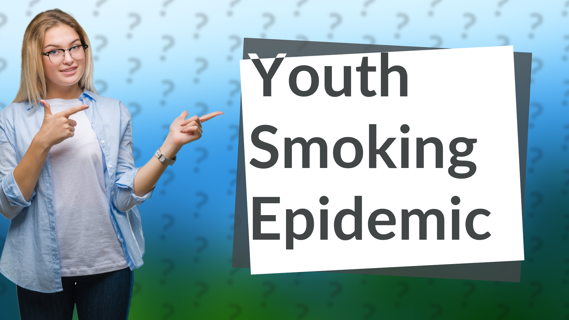 Youth Smoking Epidemic