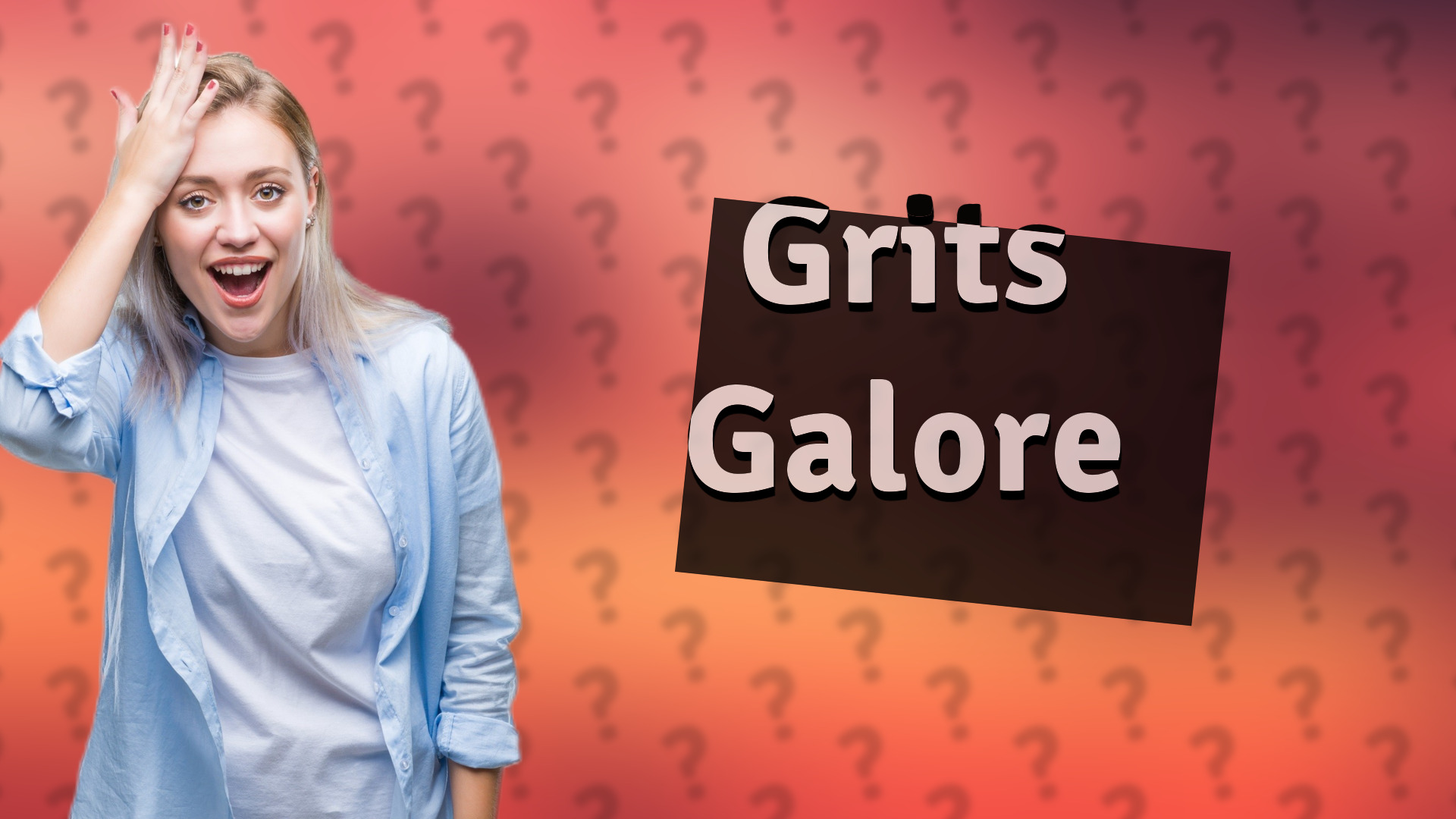 Grits Galore