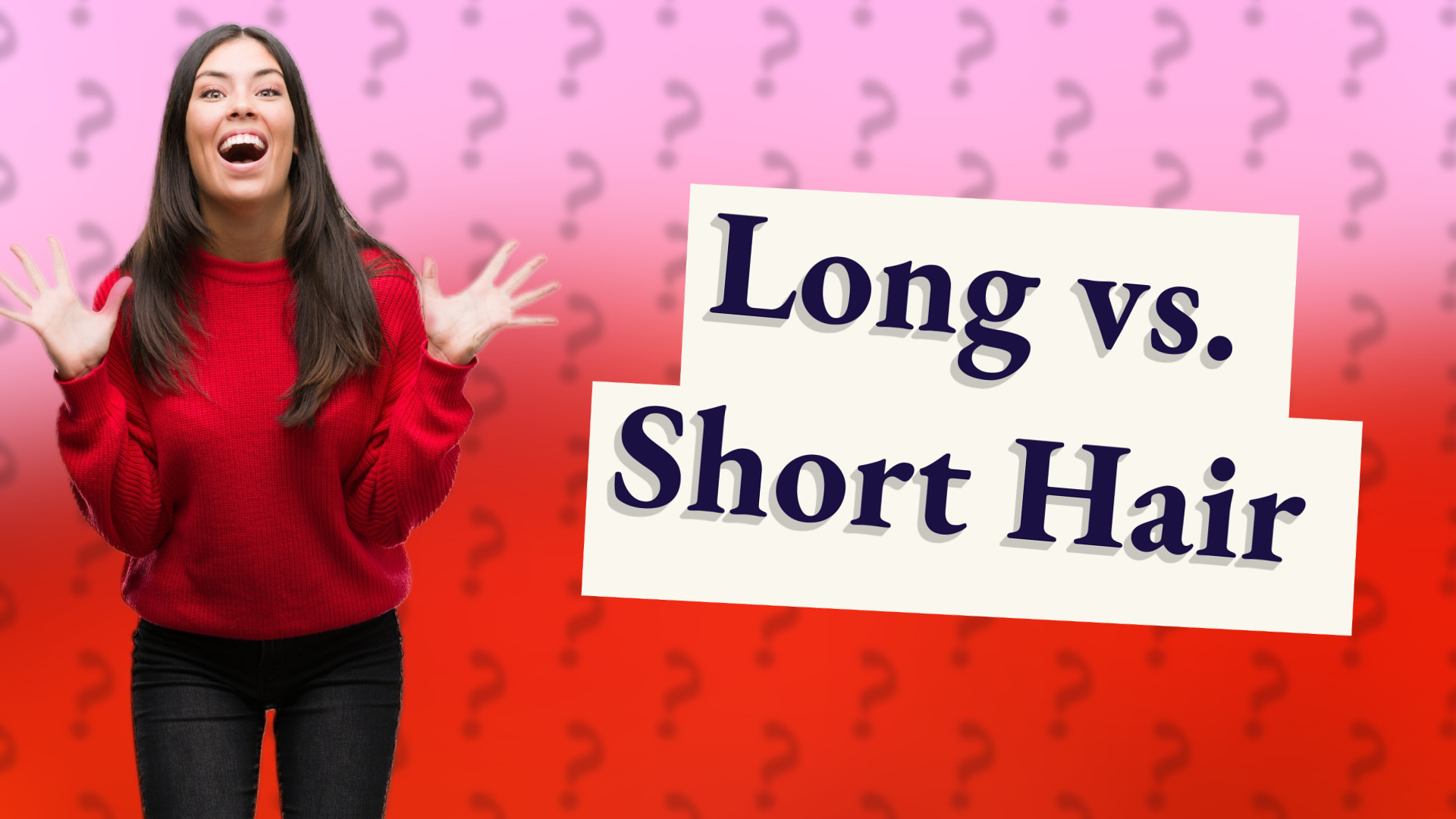 Long vs. Short Hair