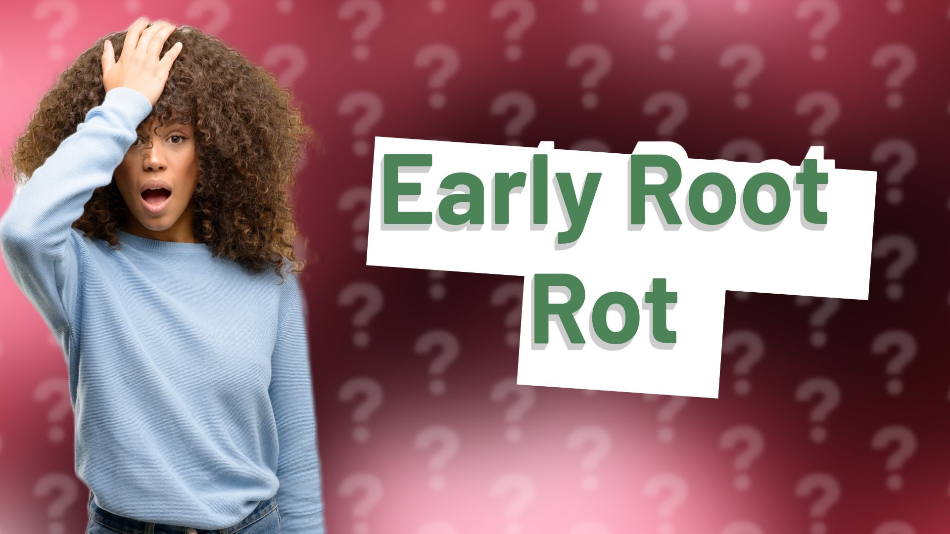 Early Root Rot