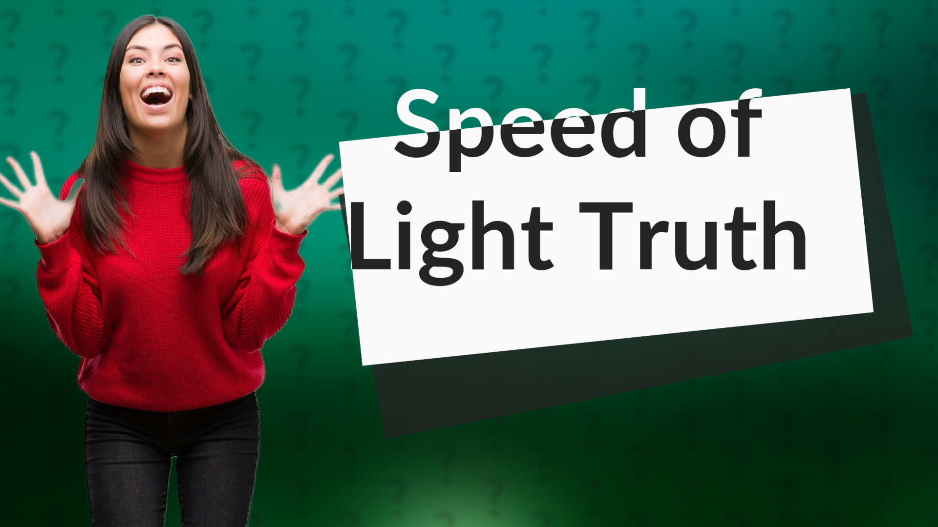 Speed of Light Truth