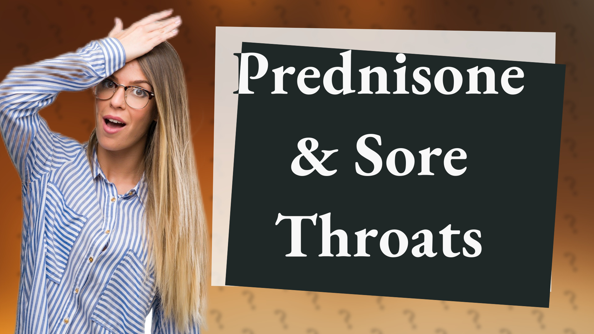 Prednisone & Sore Throats