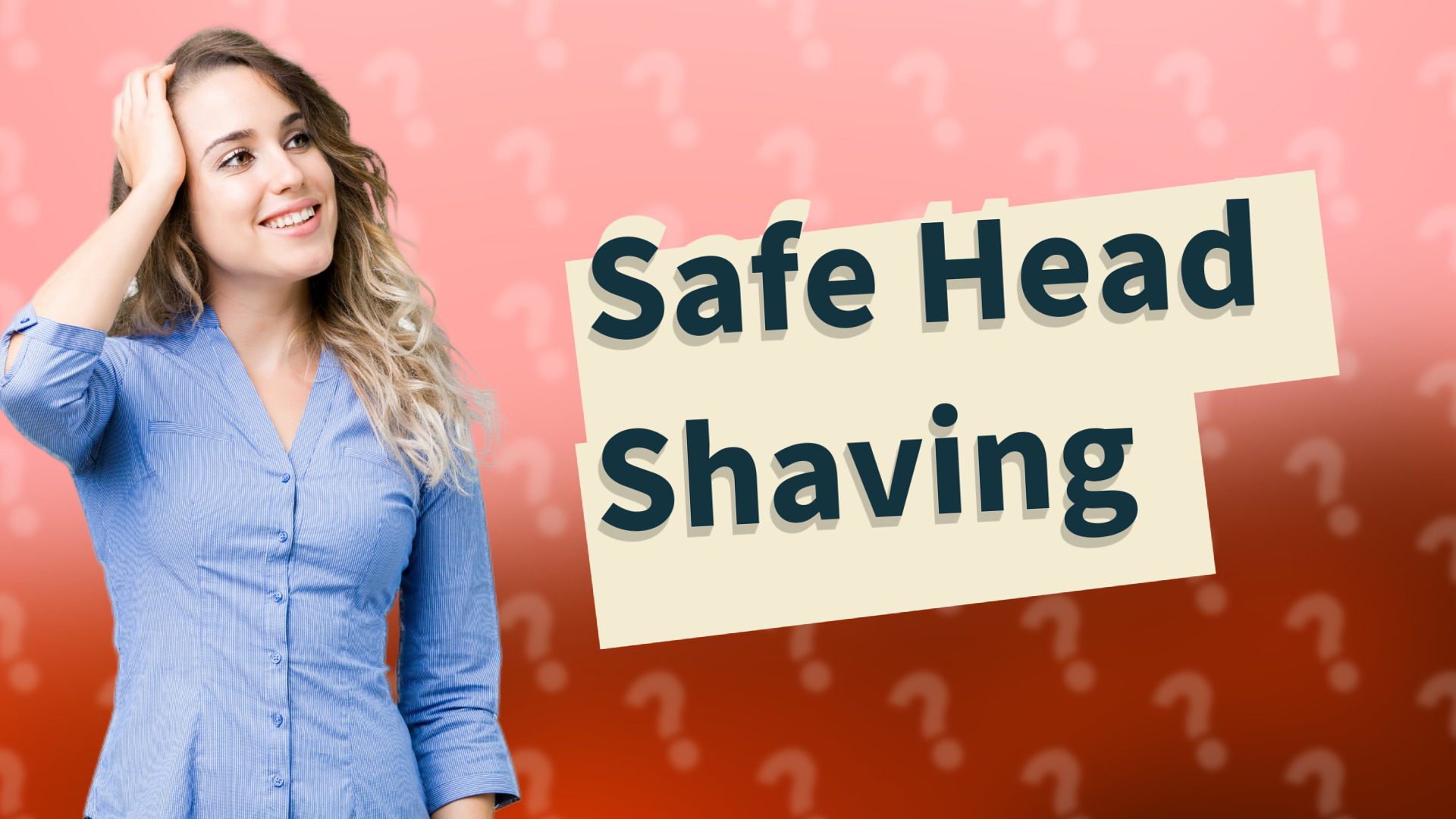 Safe Head Shaving
