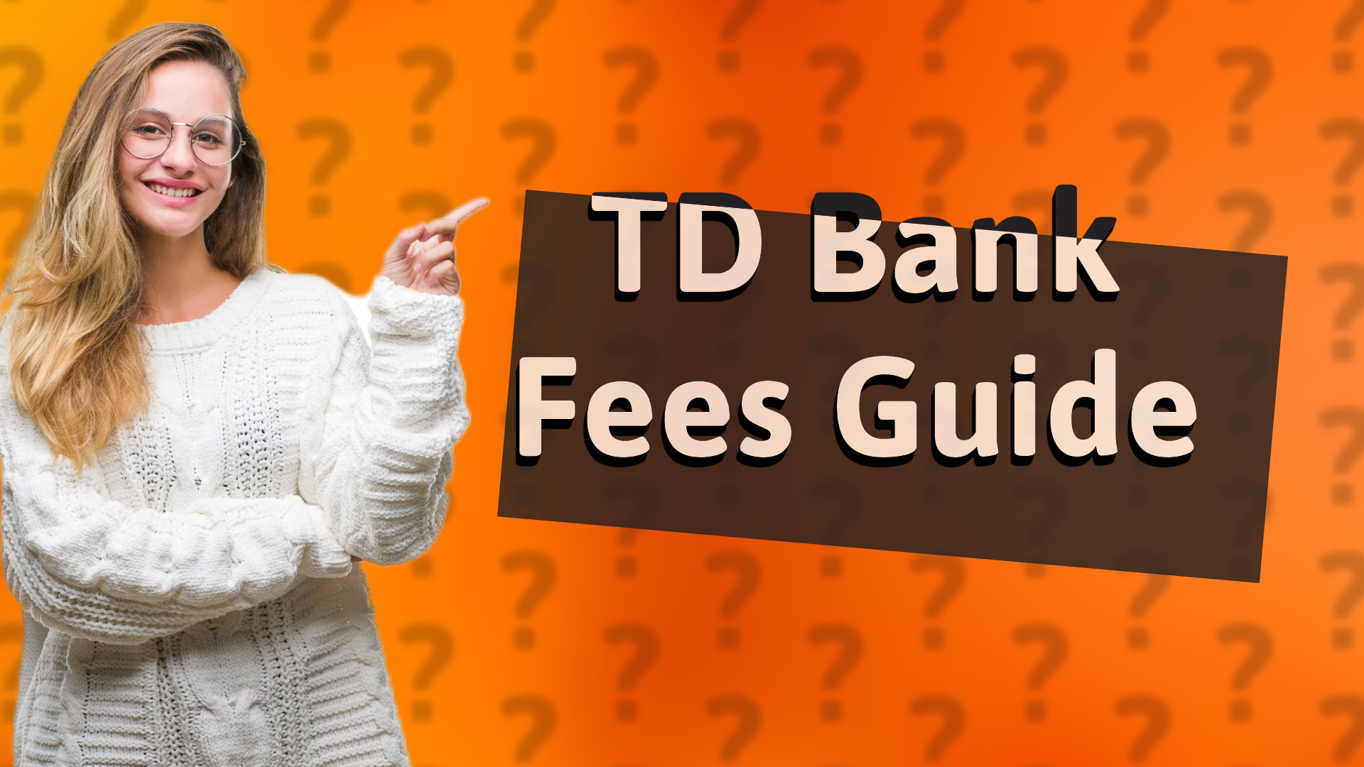 TD Bank Fees Guide