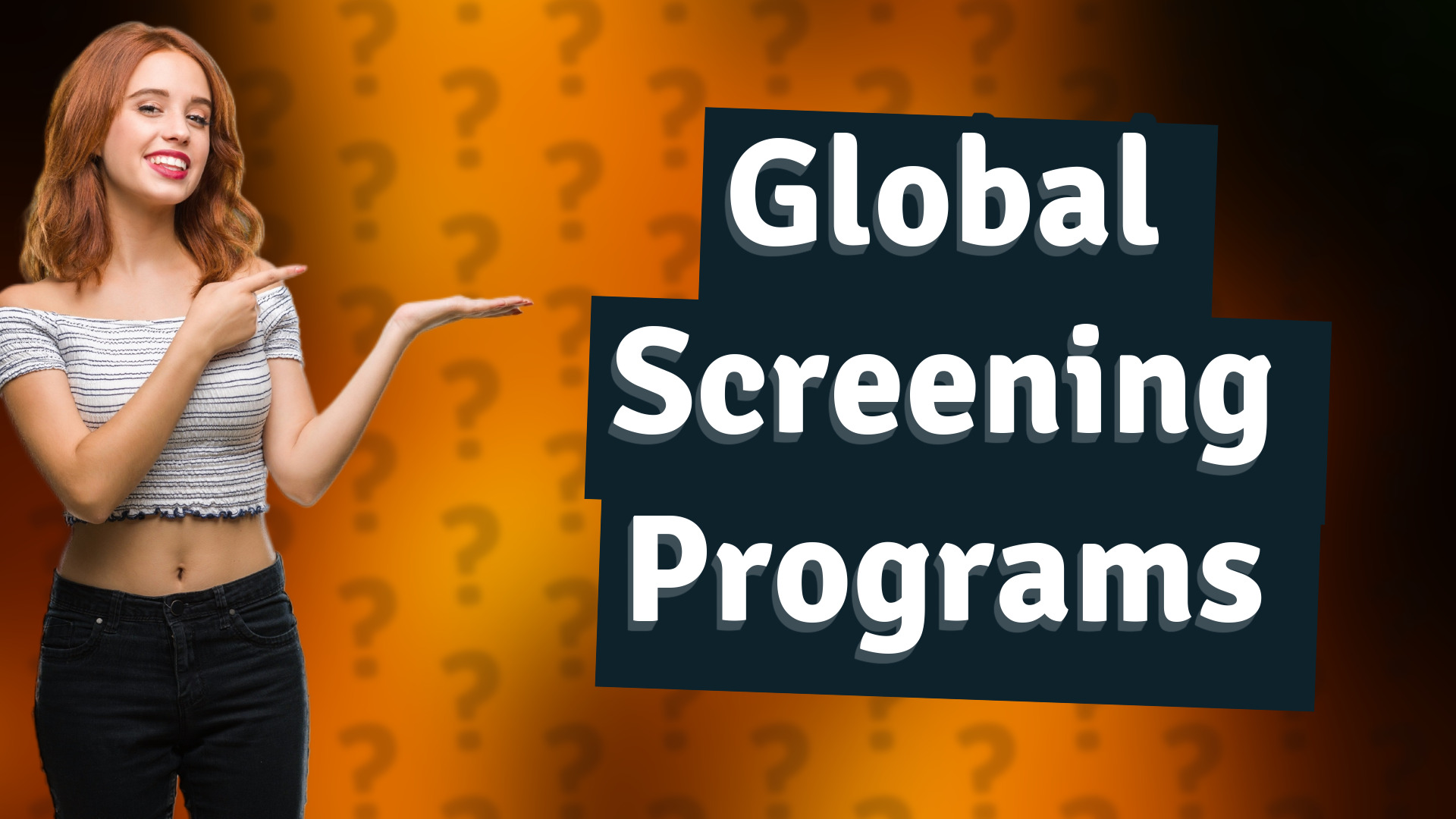Global Screening Programs