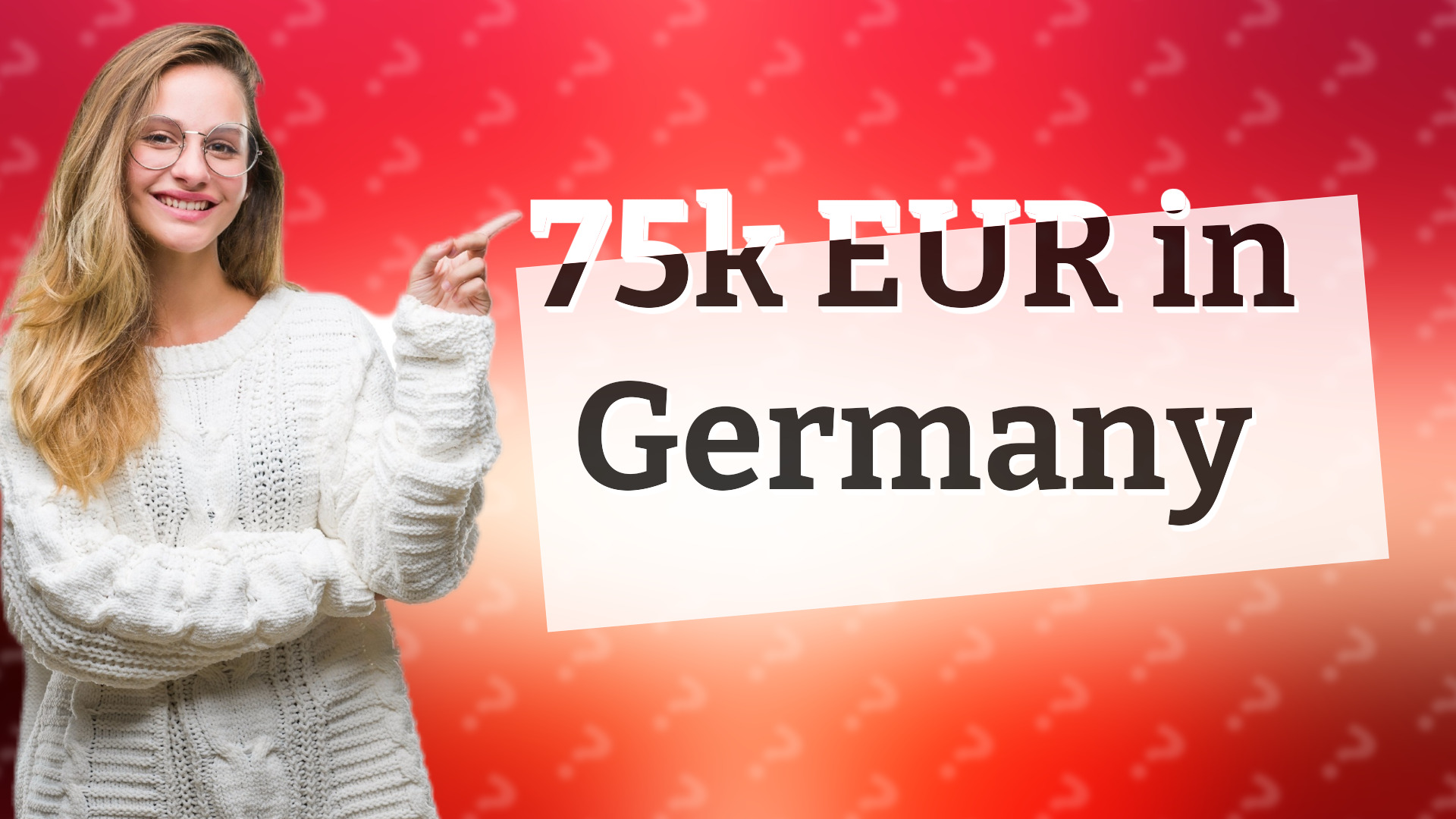 75k EUR in Germany