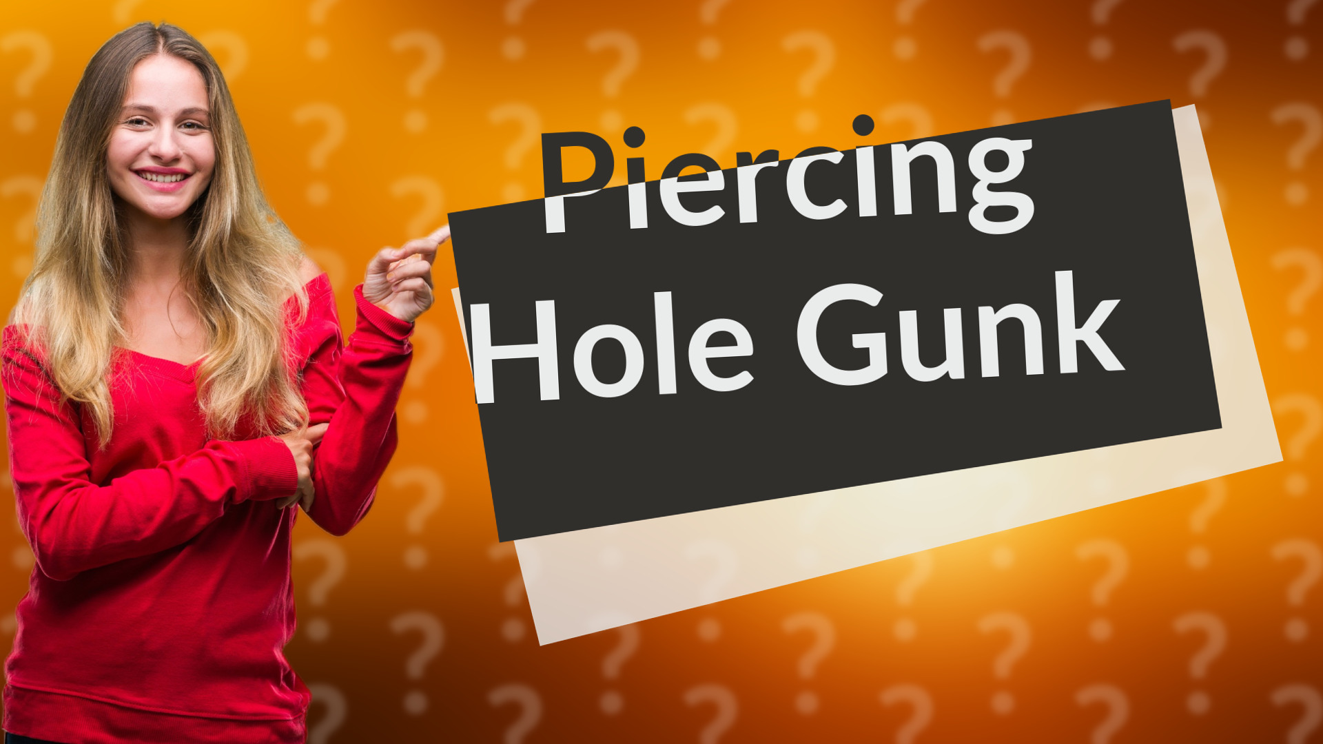 Piercing Hole Gunk
