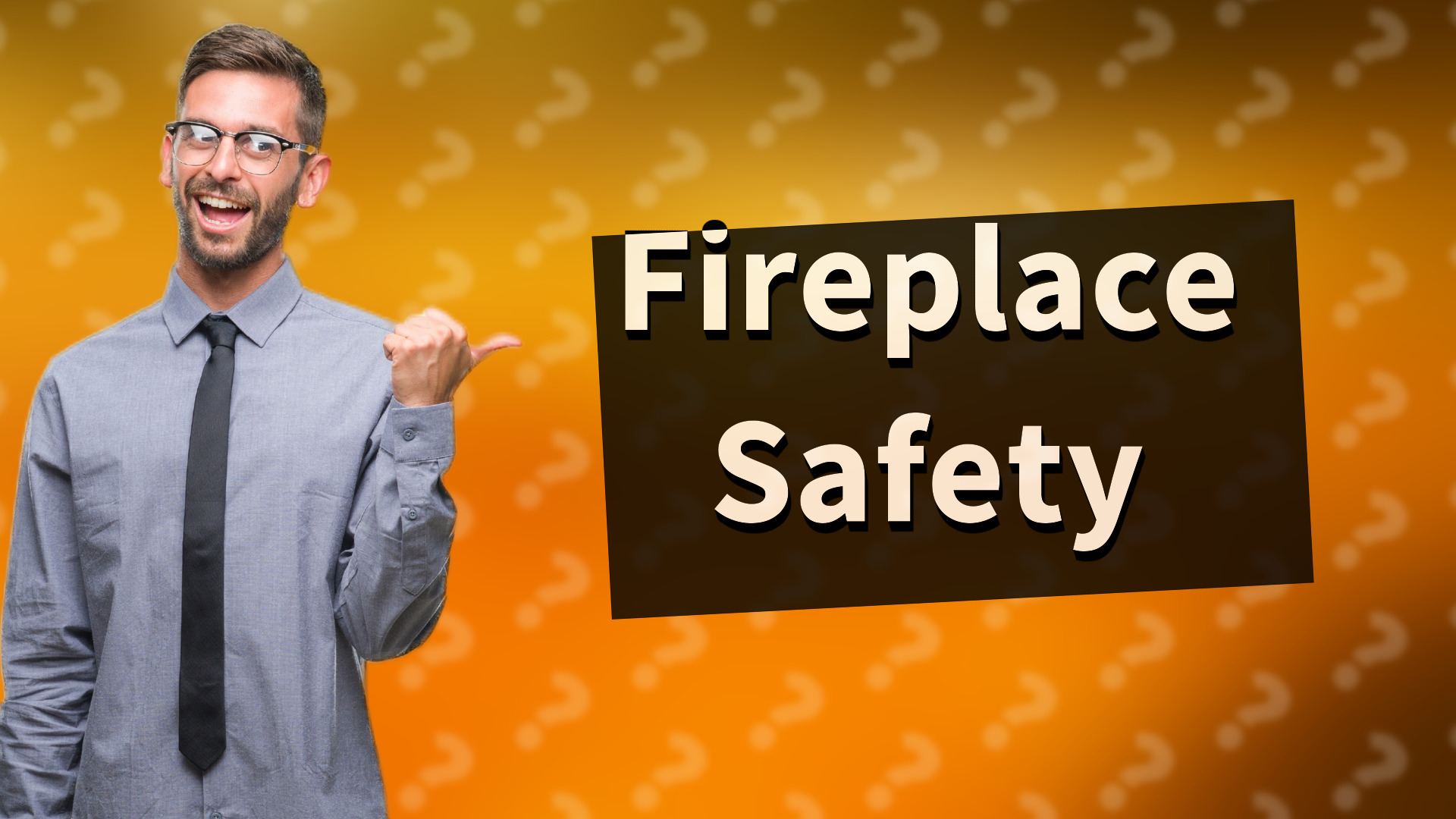 Fireplace Safety