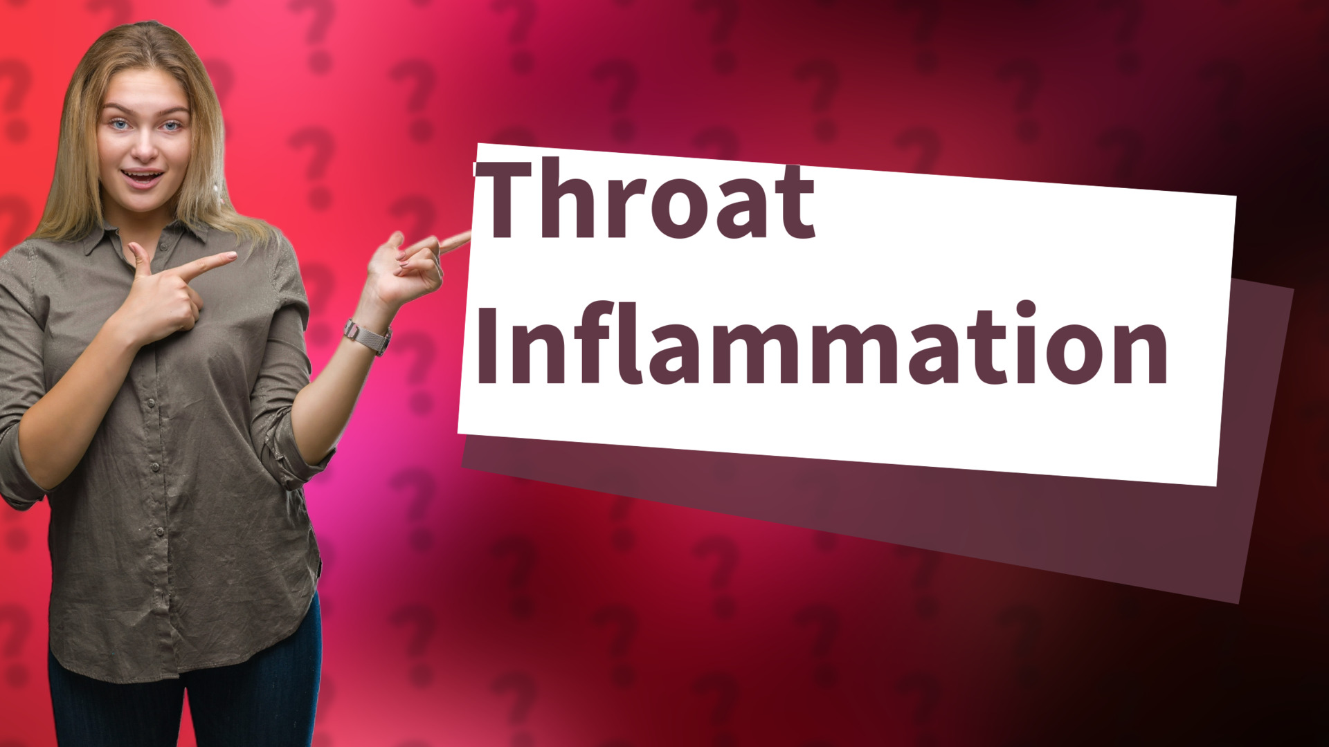 Throat Inflammation