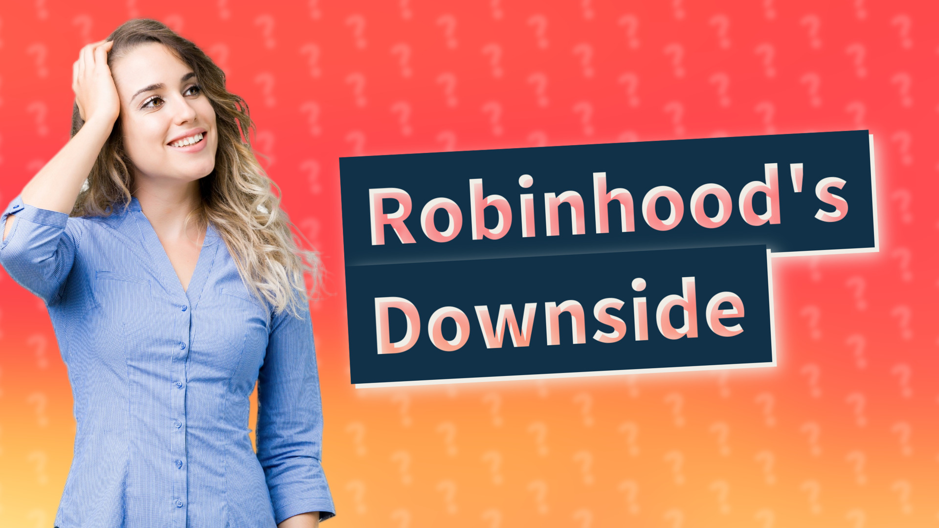Robinhood's Downside