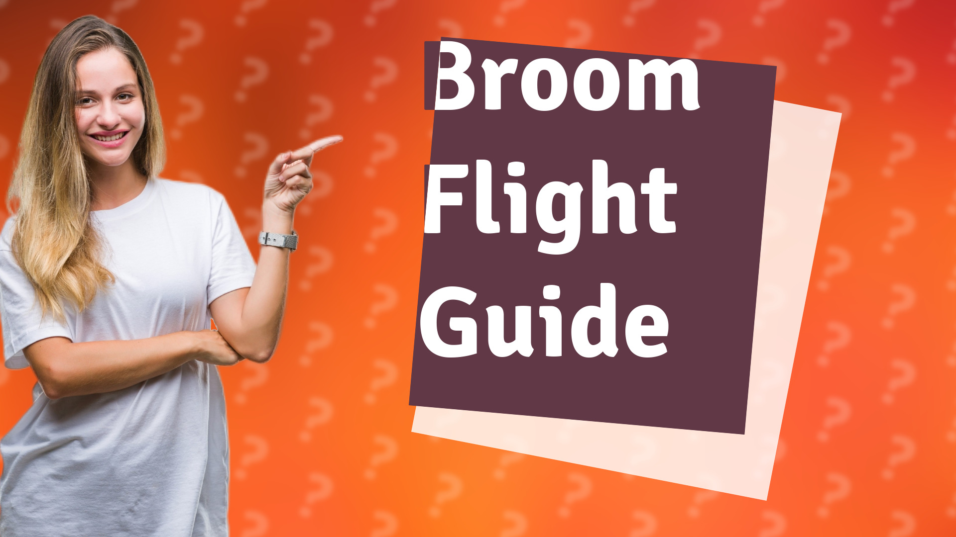 Broom Flight Guide