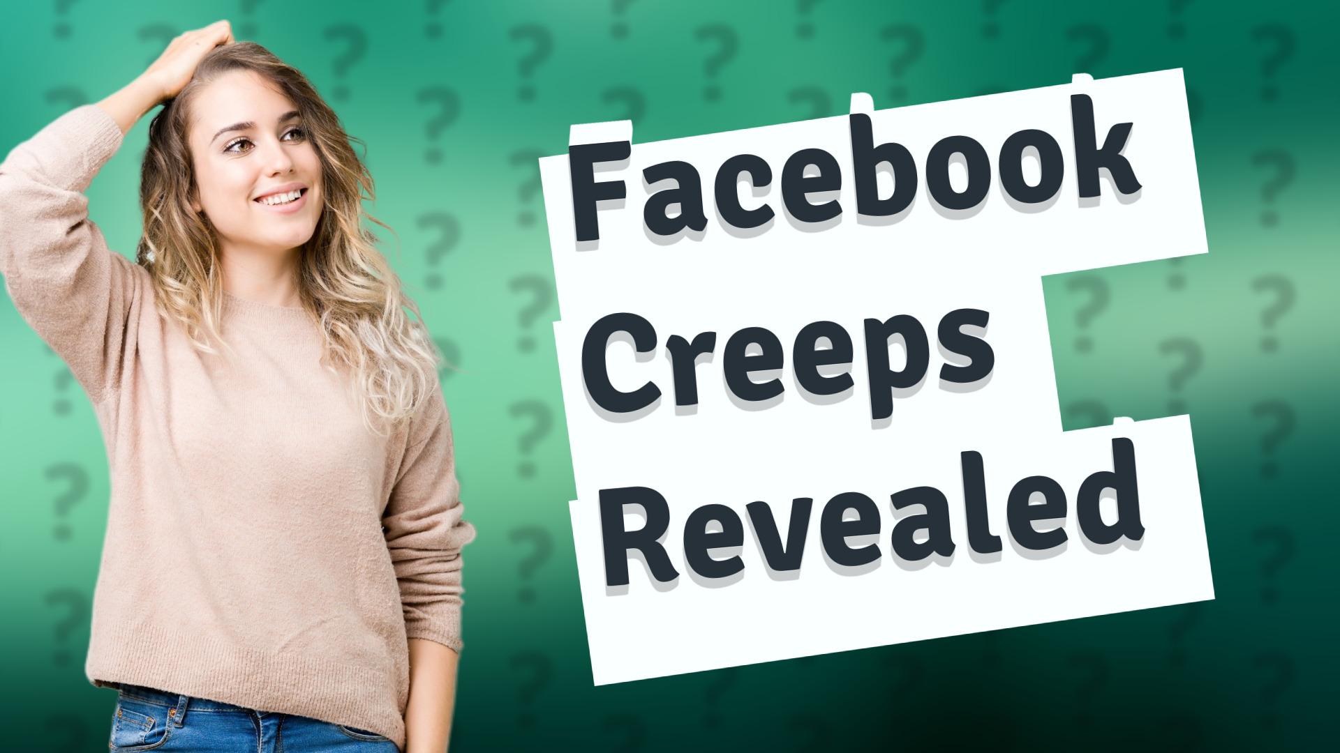 Facebook Creeps Revealed