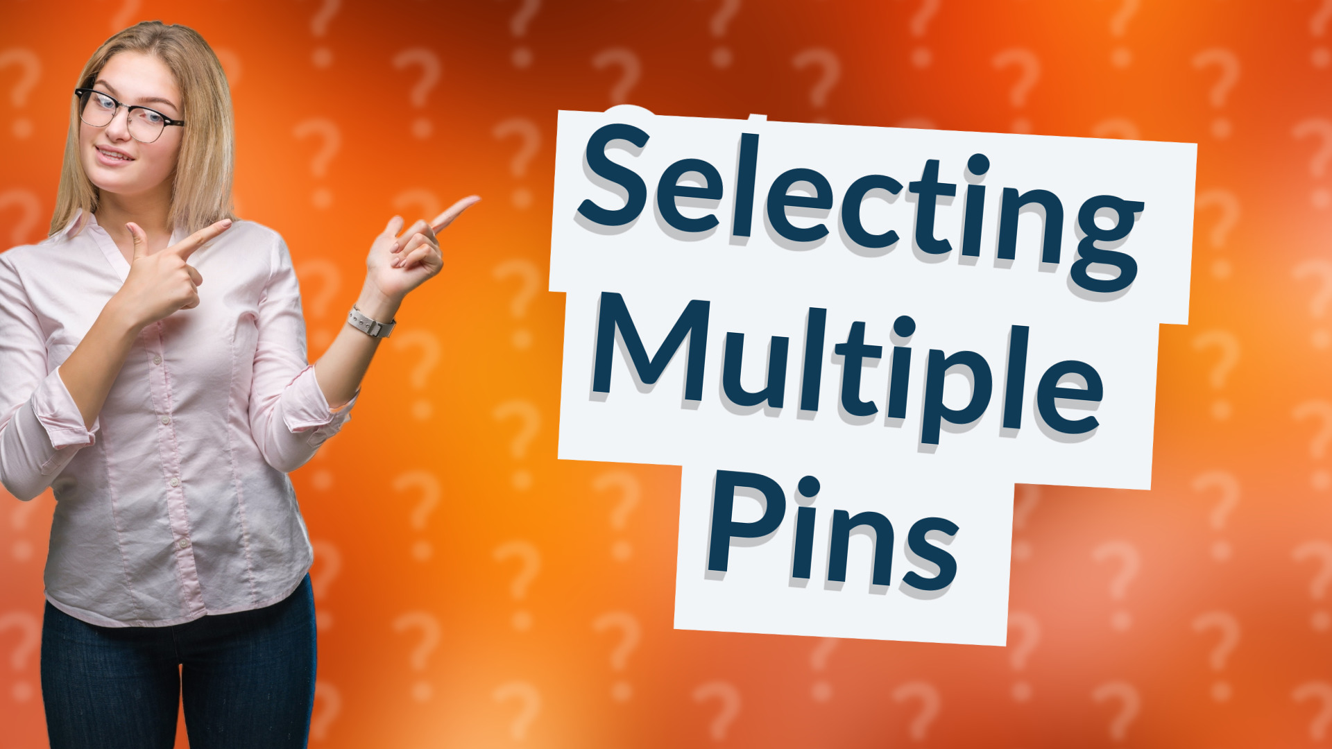 Selecting Multiple Pins