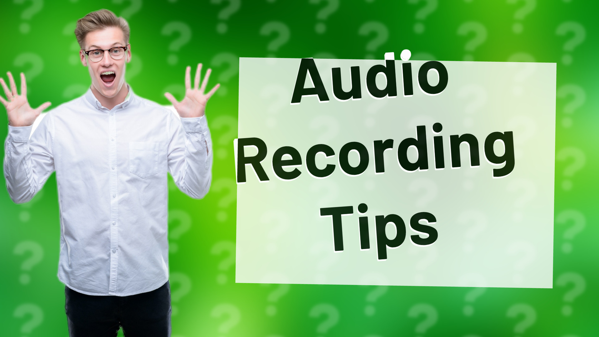 Audio Recording Tips