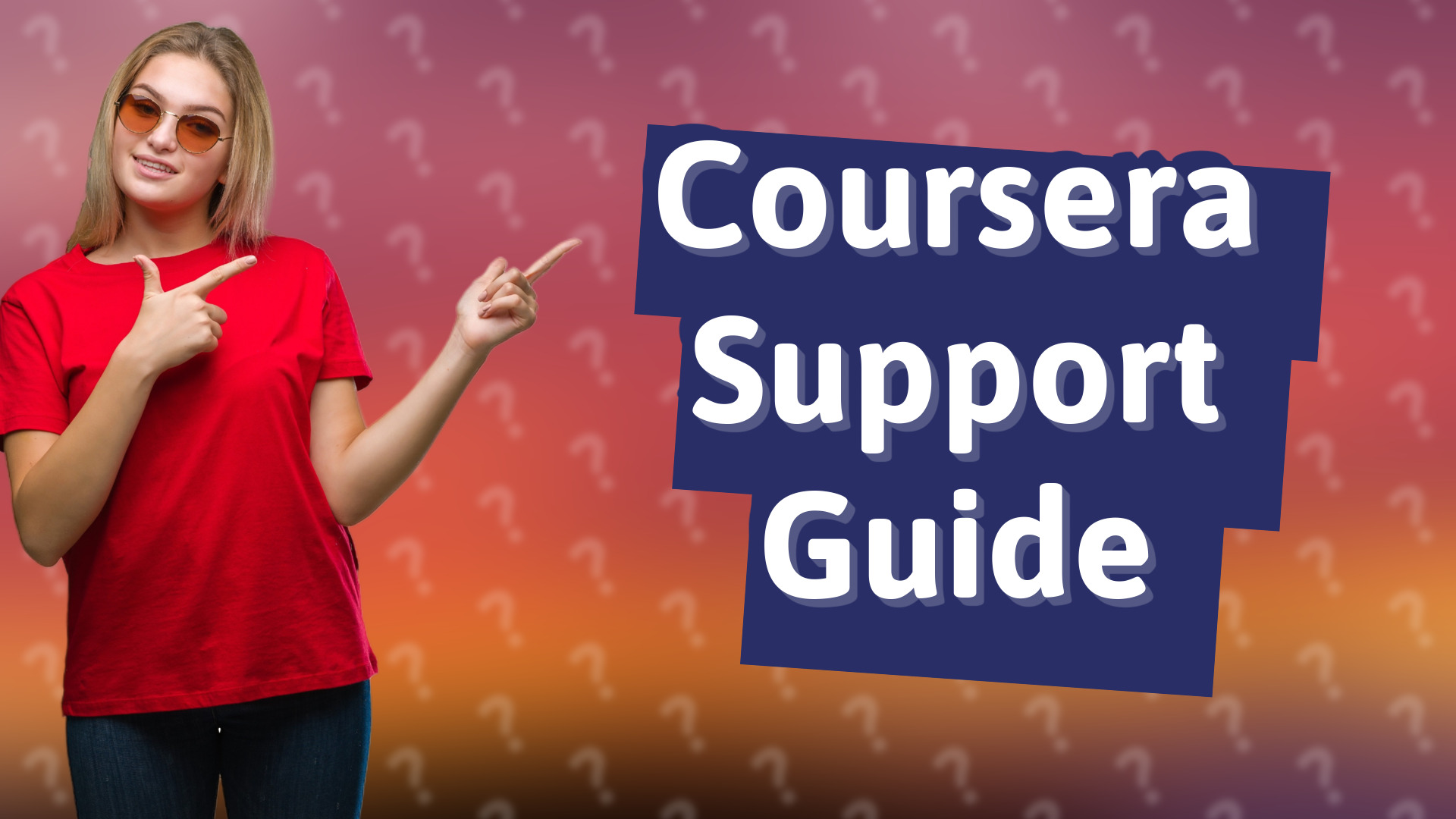 Coursera Support Guide