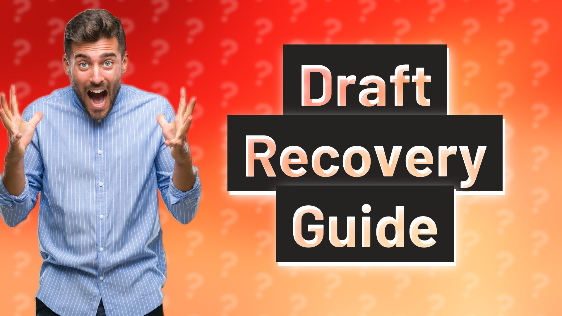 Draft Recovery Guide