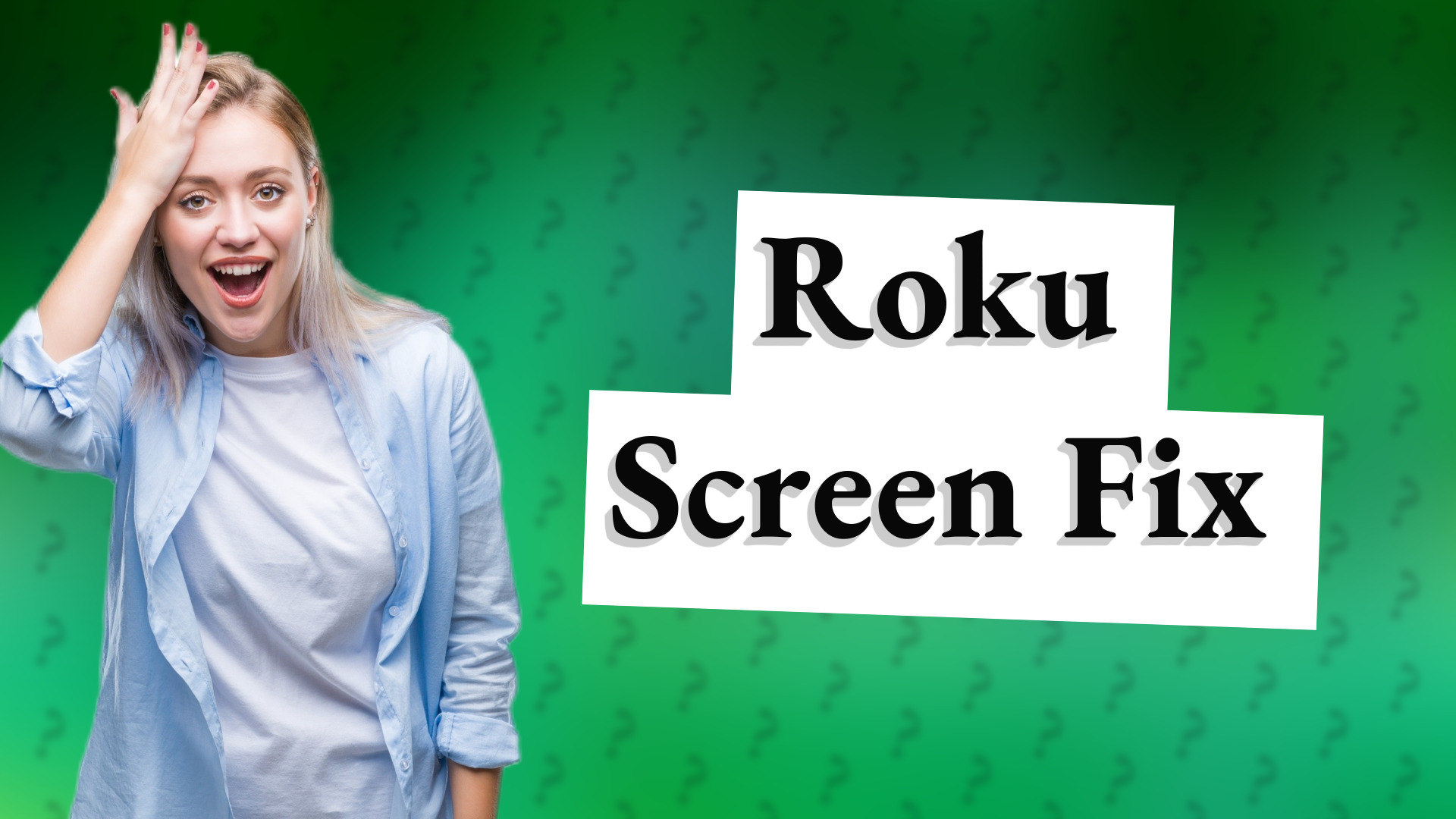 Roku Screen Fix