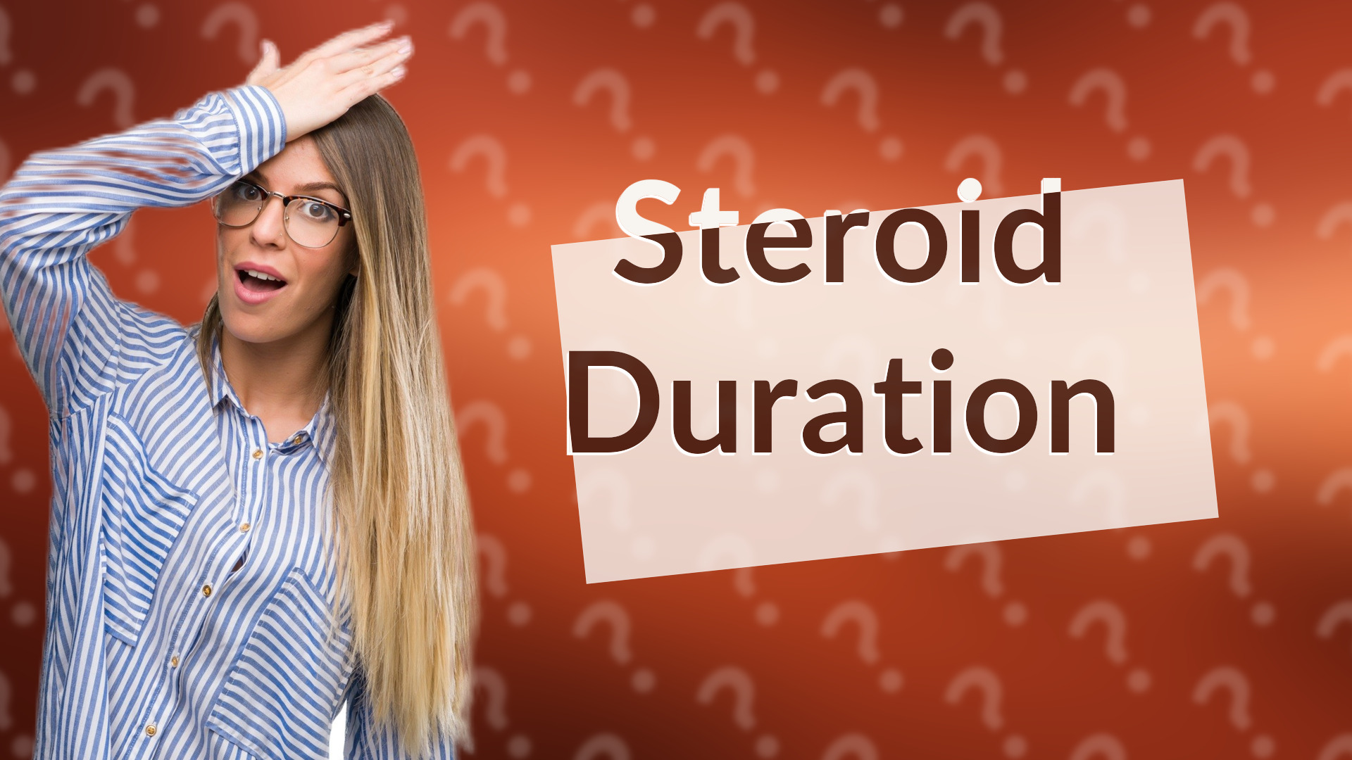 Steroid Duration