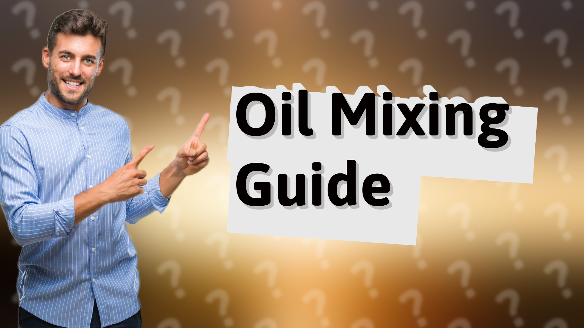 Oil Mixing Guide