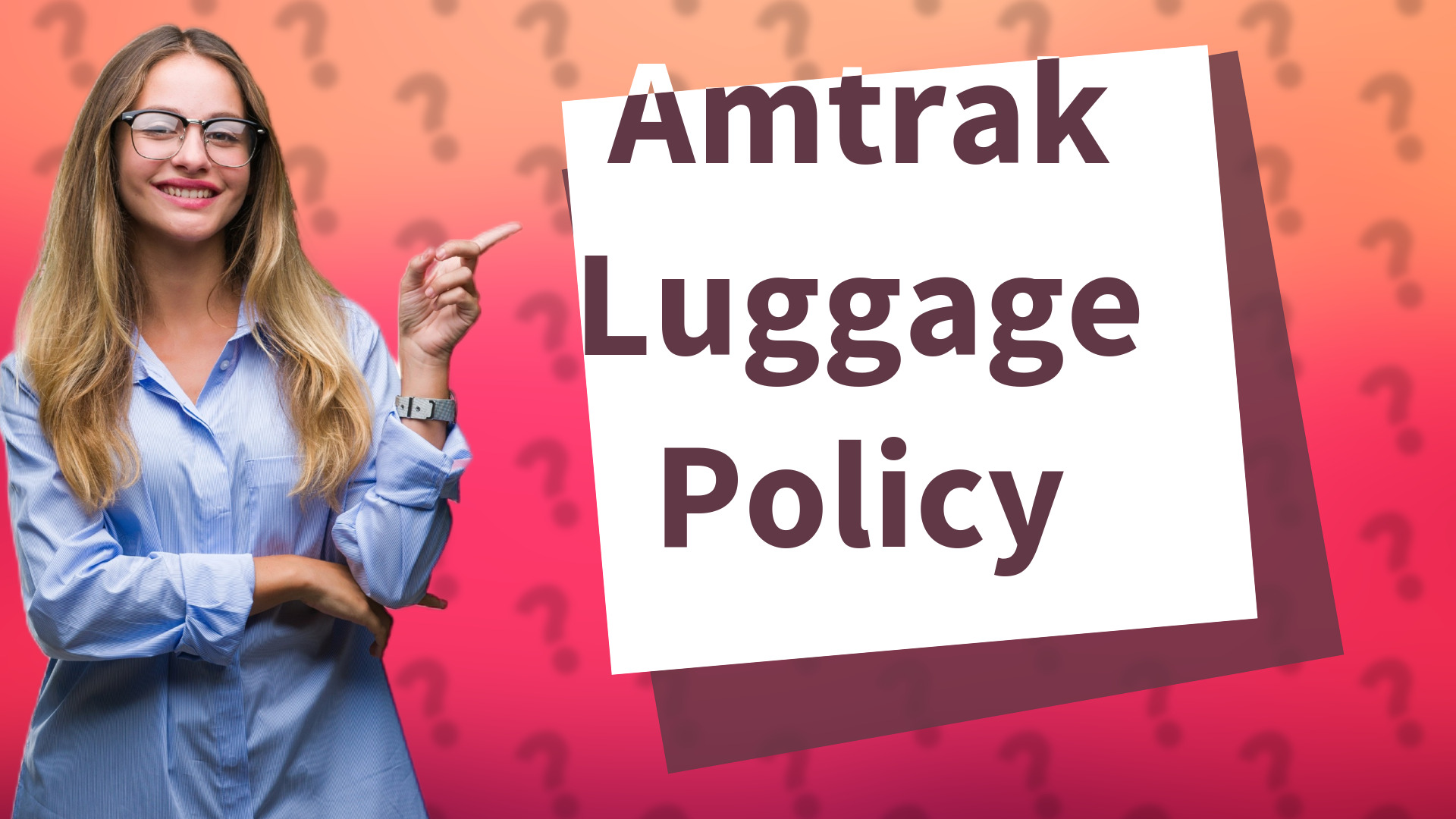 Amtrak Luggage Policy