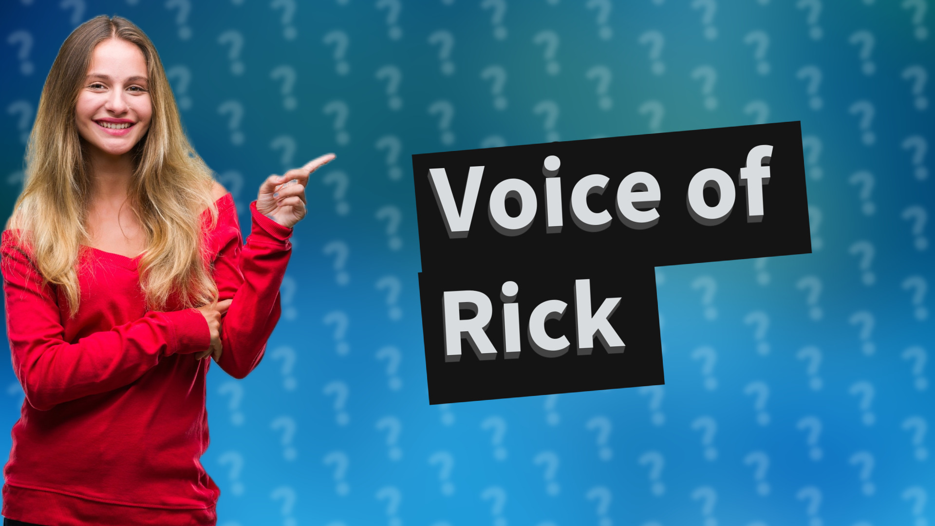Voice of Rick
