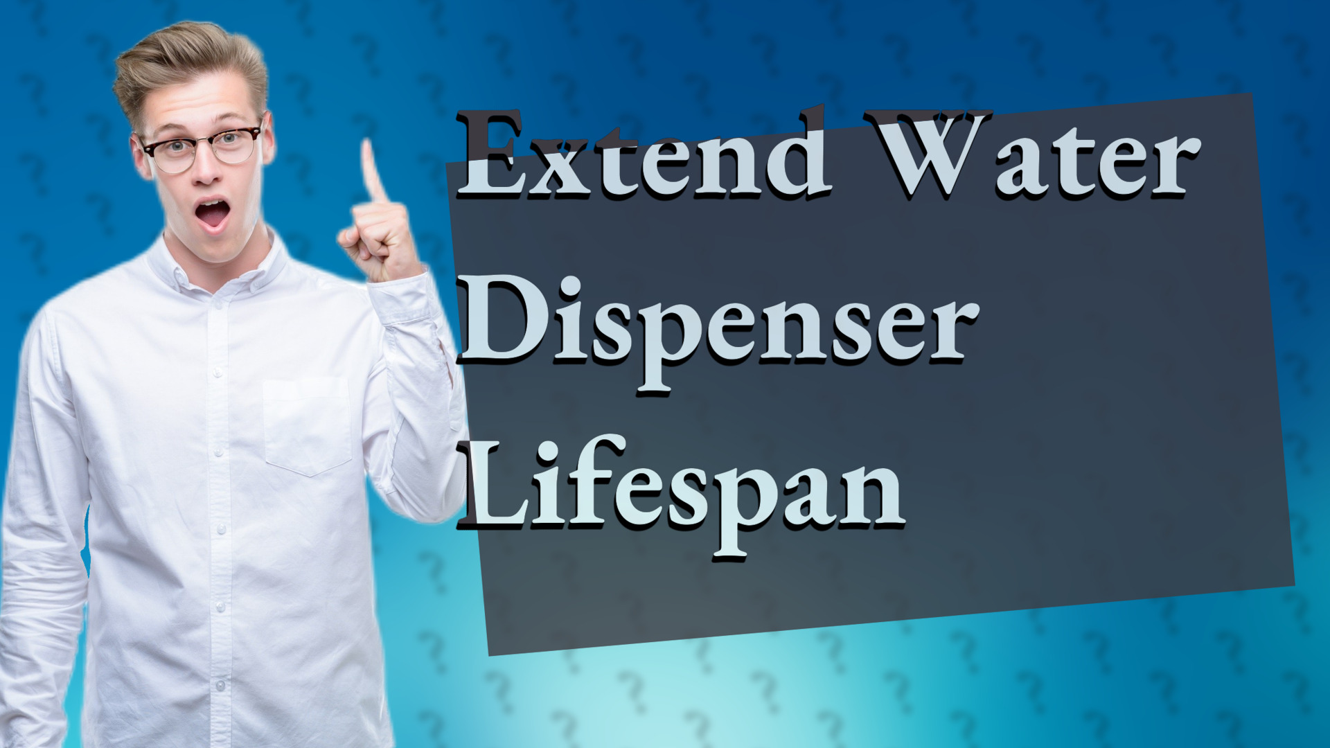 Extend Water Dispenser Lifespan