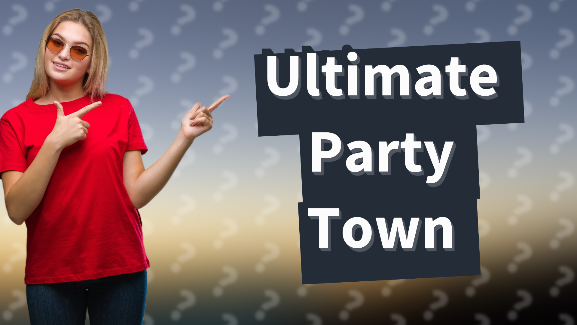 Ultimate Party Town