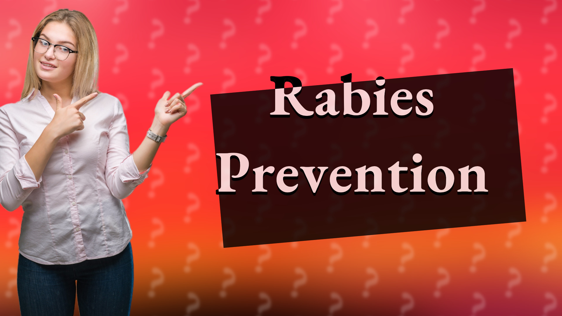 Rabies Prevention
