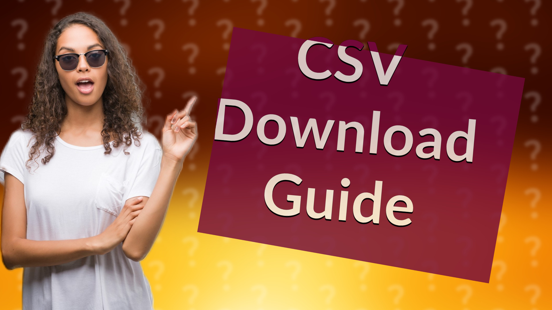 CSV Download Guide