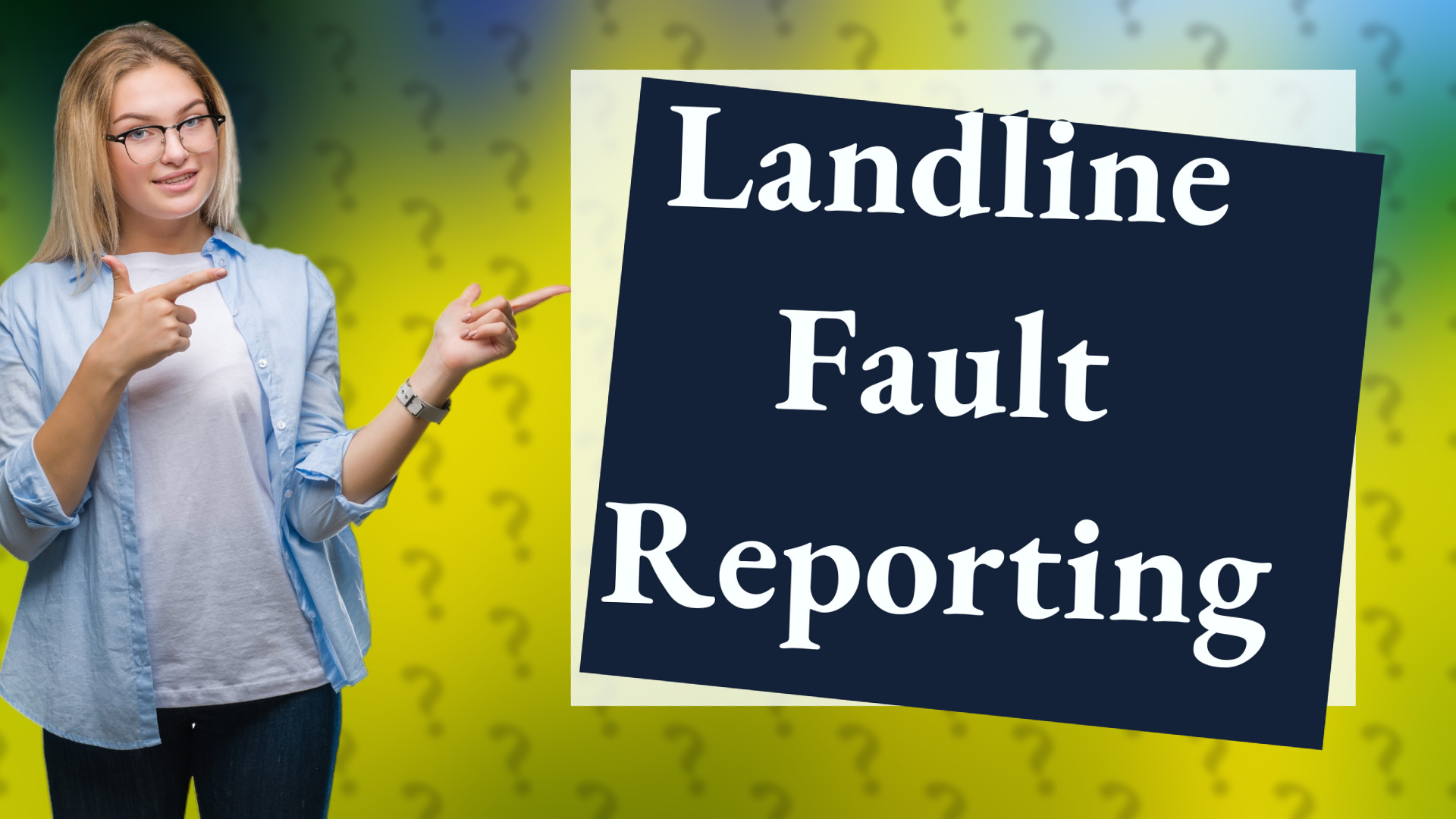 Landline Fault Reporting