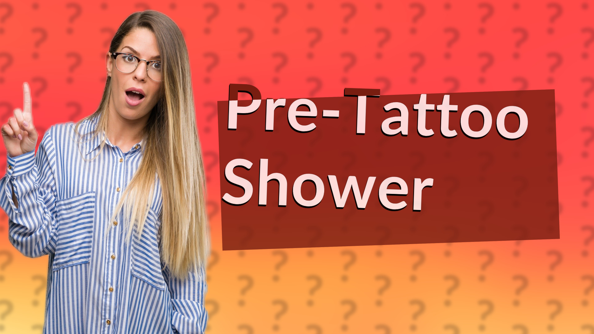 Pre-Tattoo Shower