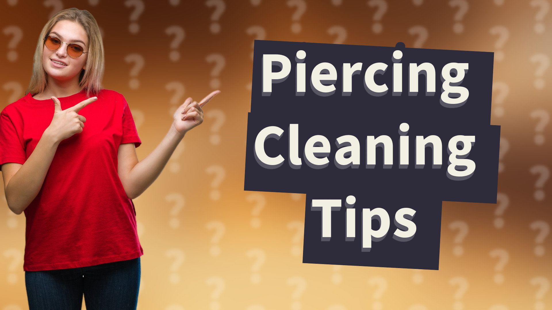 Piercing Cleaning Tips