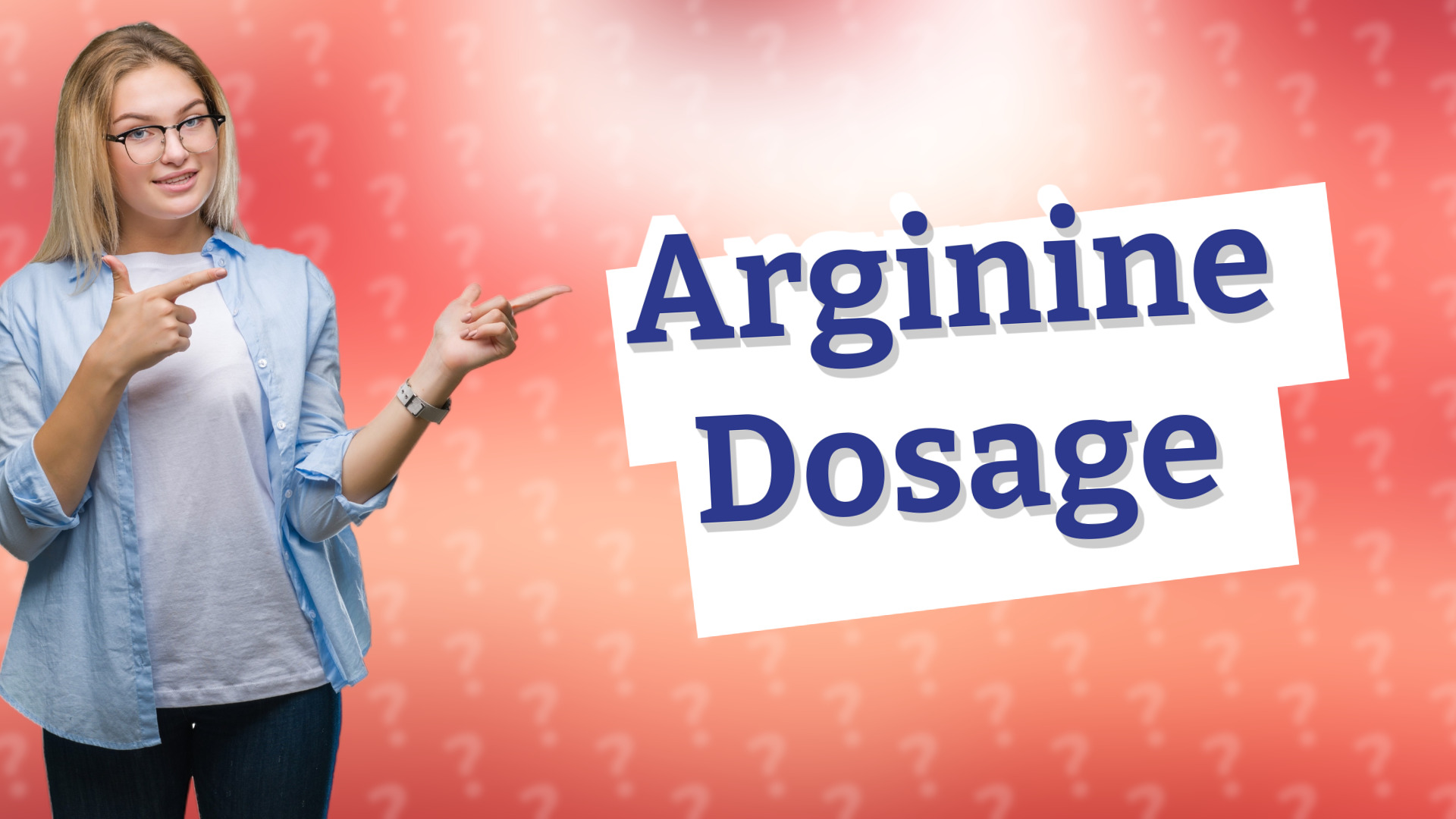 Arginine Dosage
