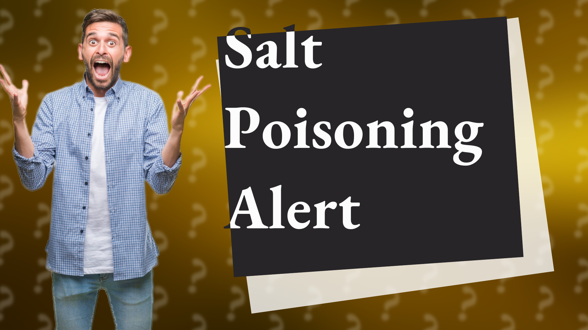 Salt Poisoning Alert
