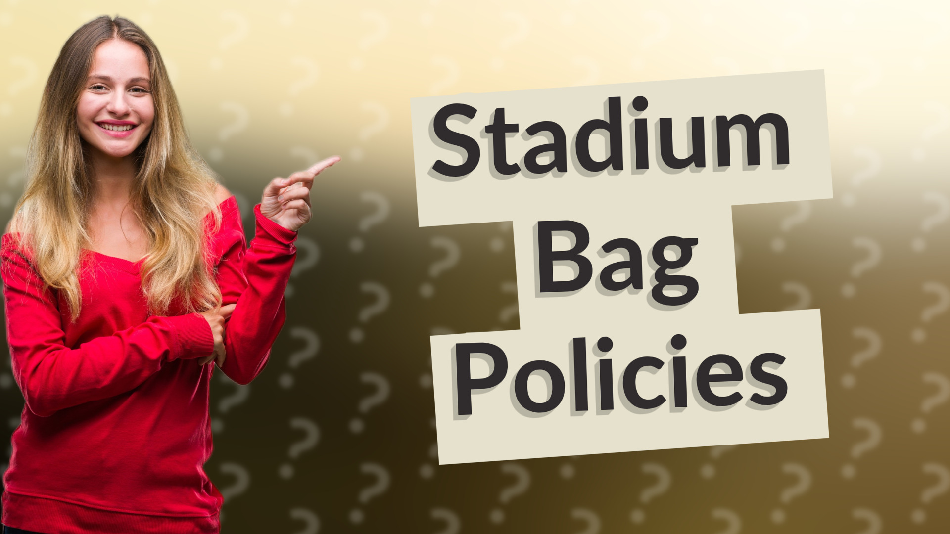Stadium Bag Policies