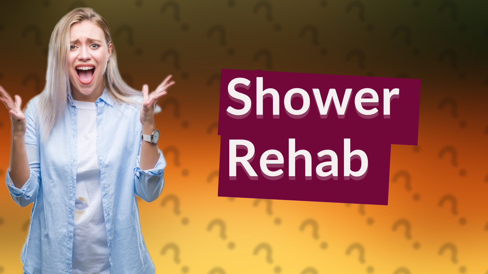 Shower Rehab