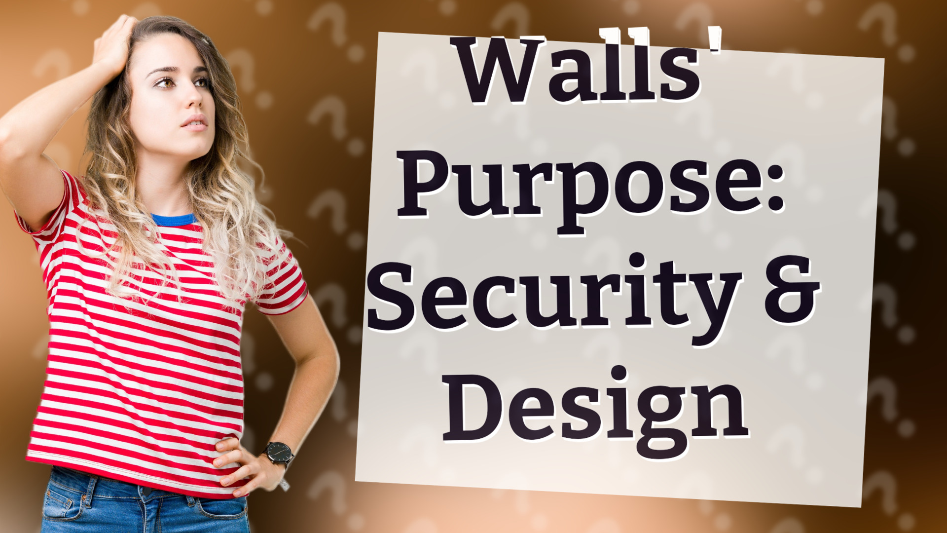 Walls' Purpose: Security & Design