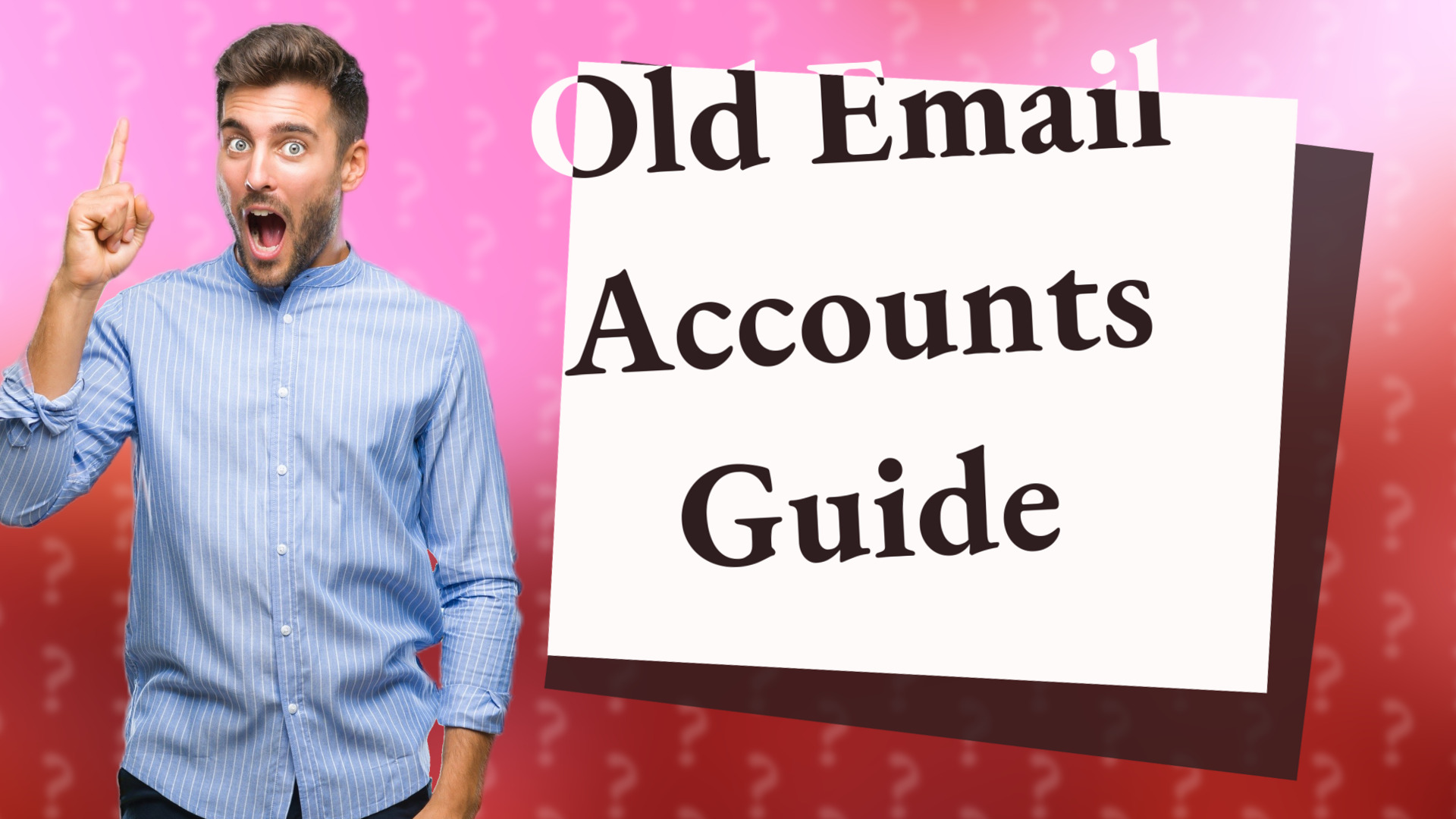 Old Email Accounts Guide