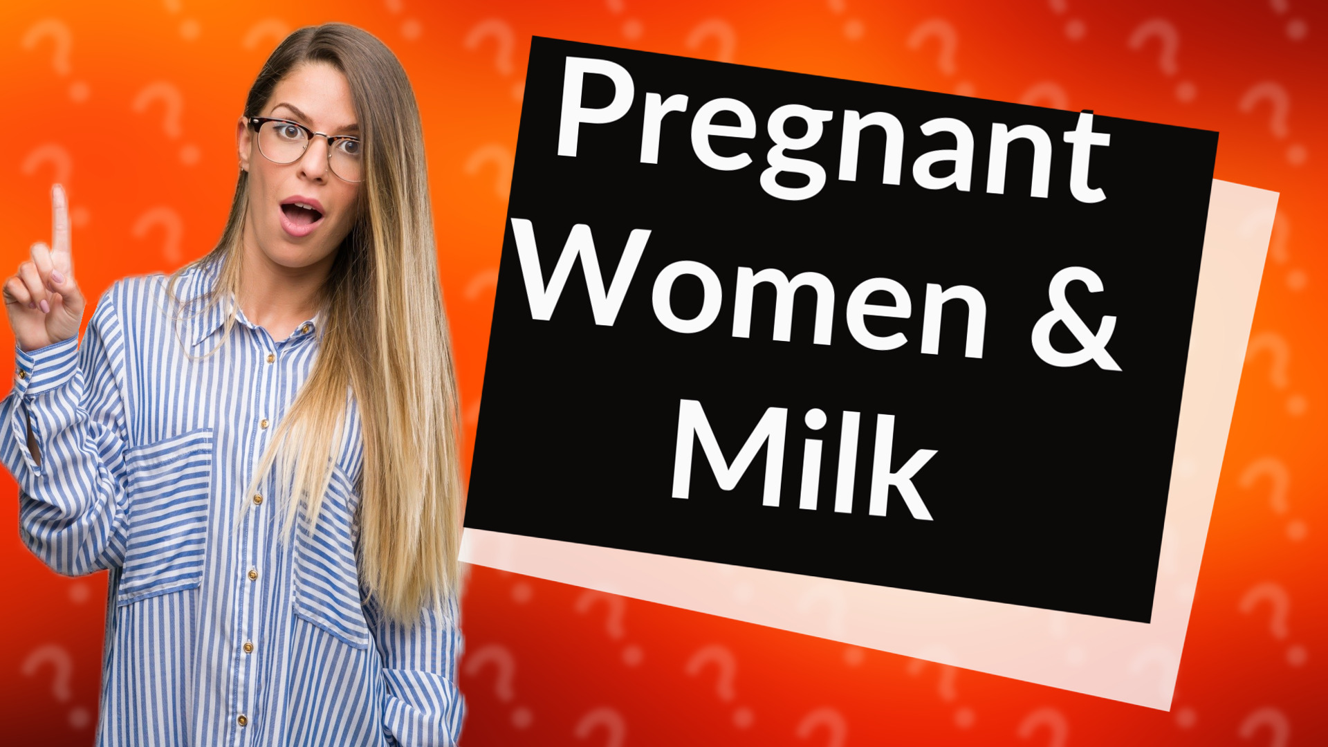 Pregnant Women & Milk