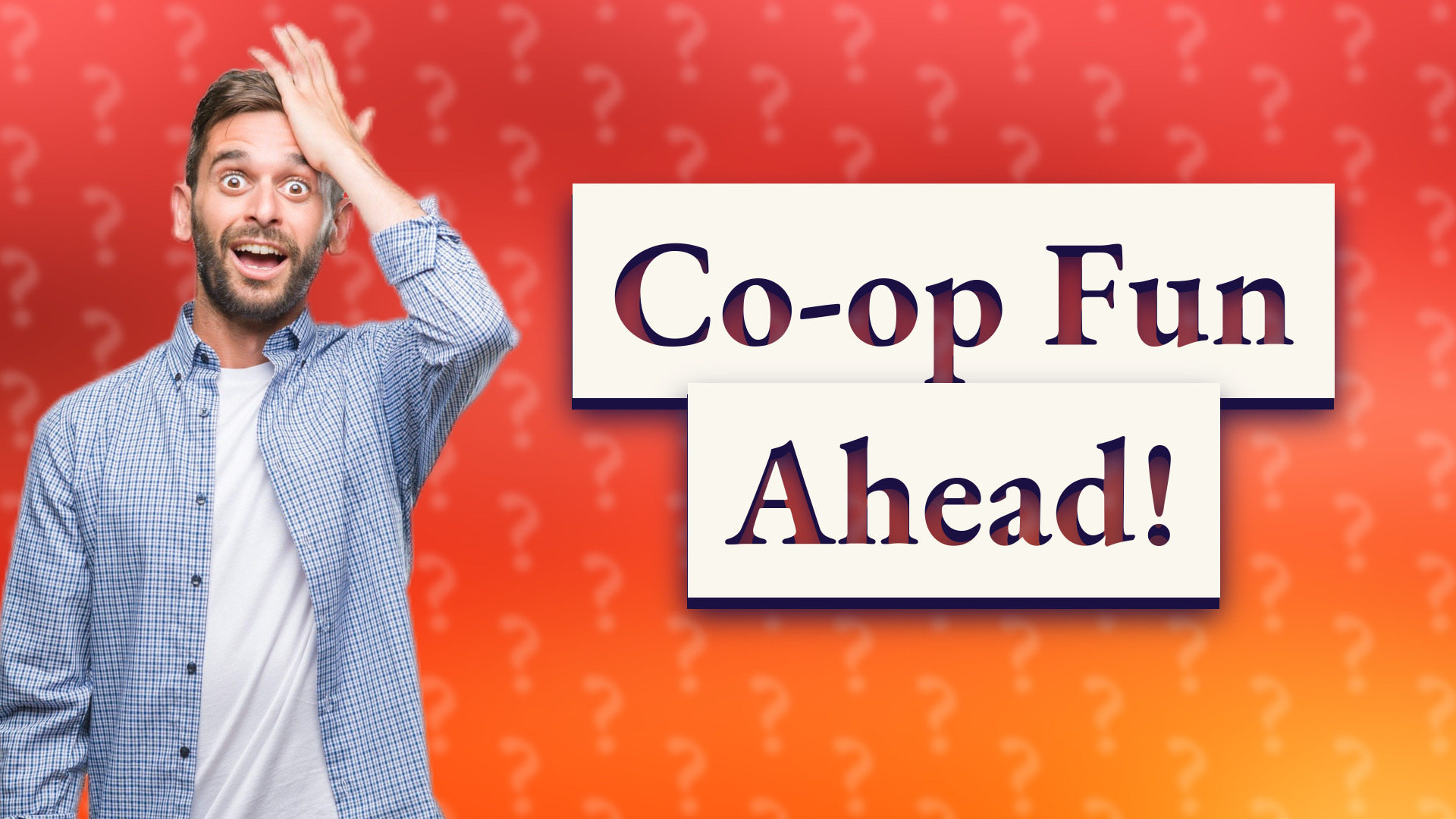 Co-op Fun Ahead!