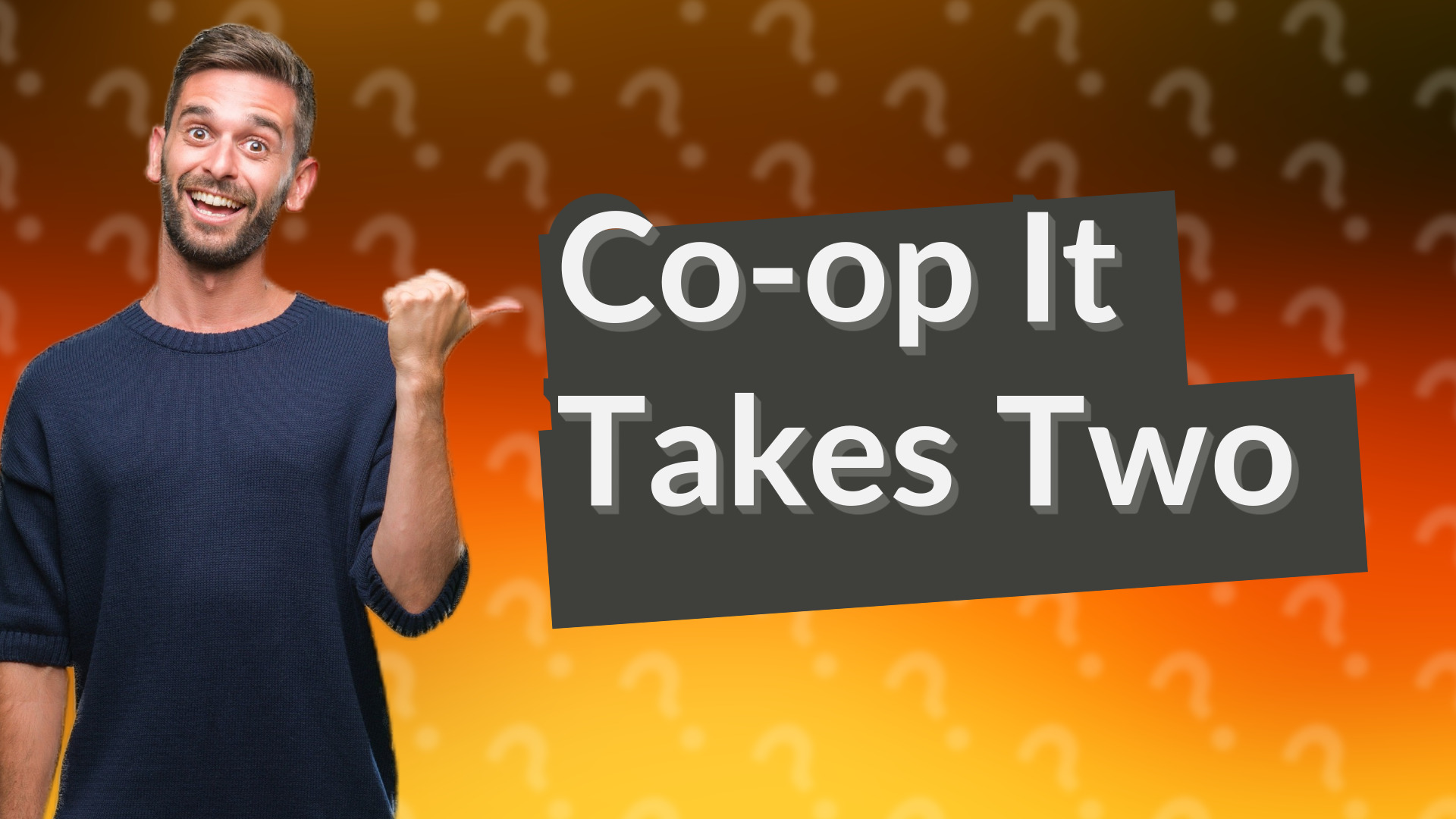 Co-op It Takes Two