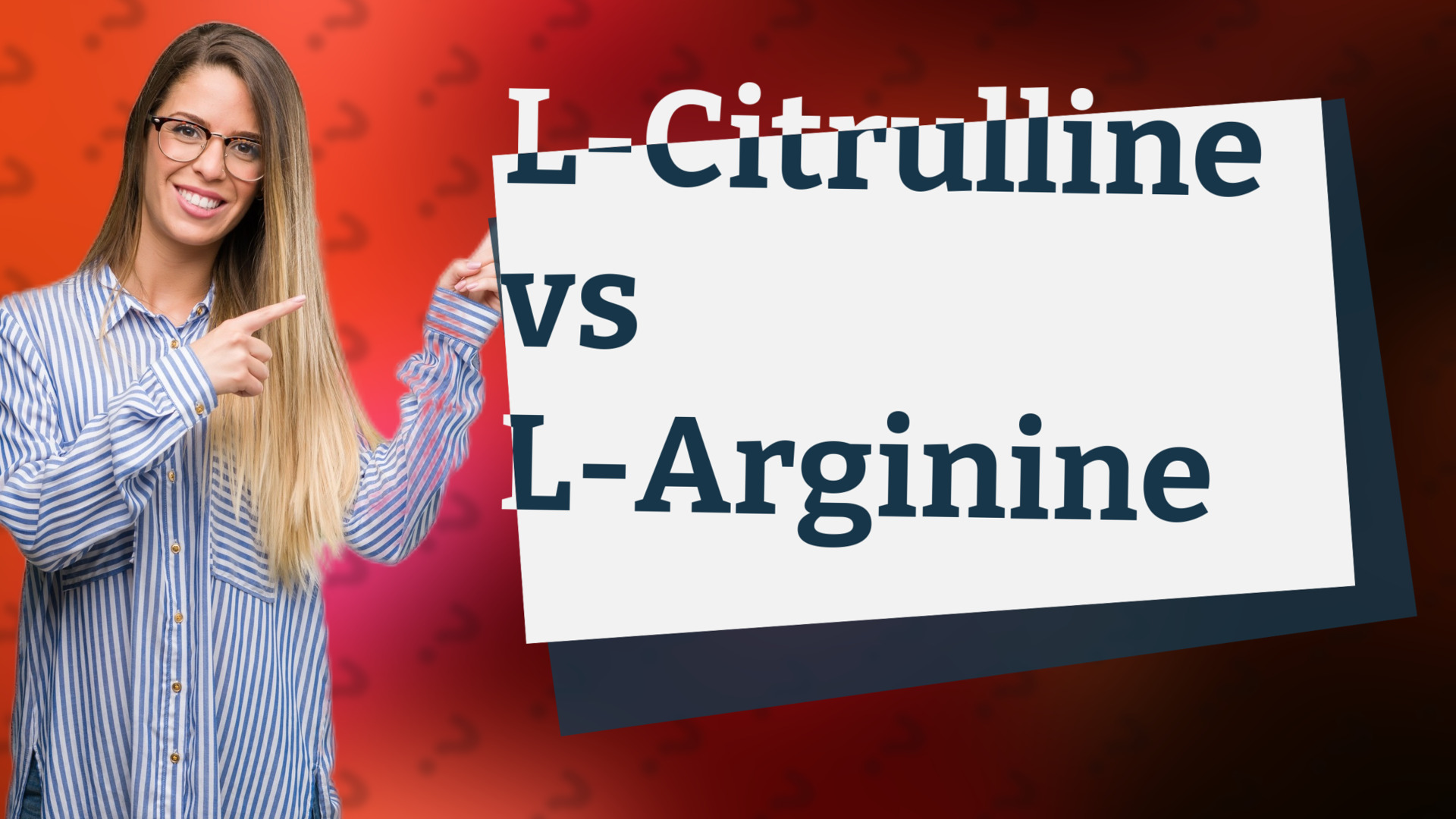 L-Citrulline vs L-Arginine