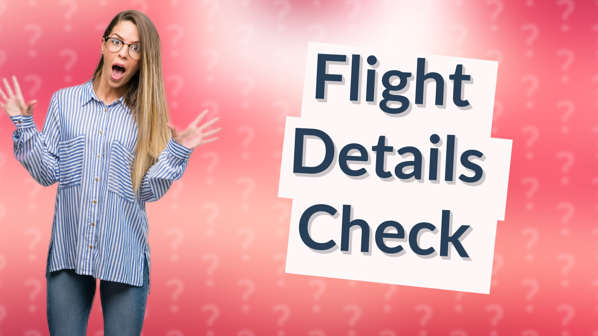 Flight Details Check