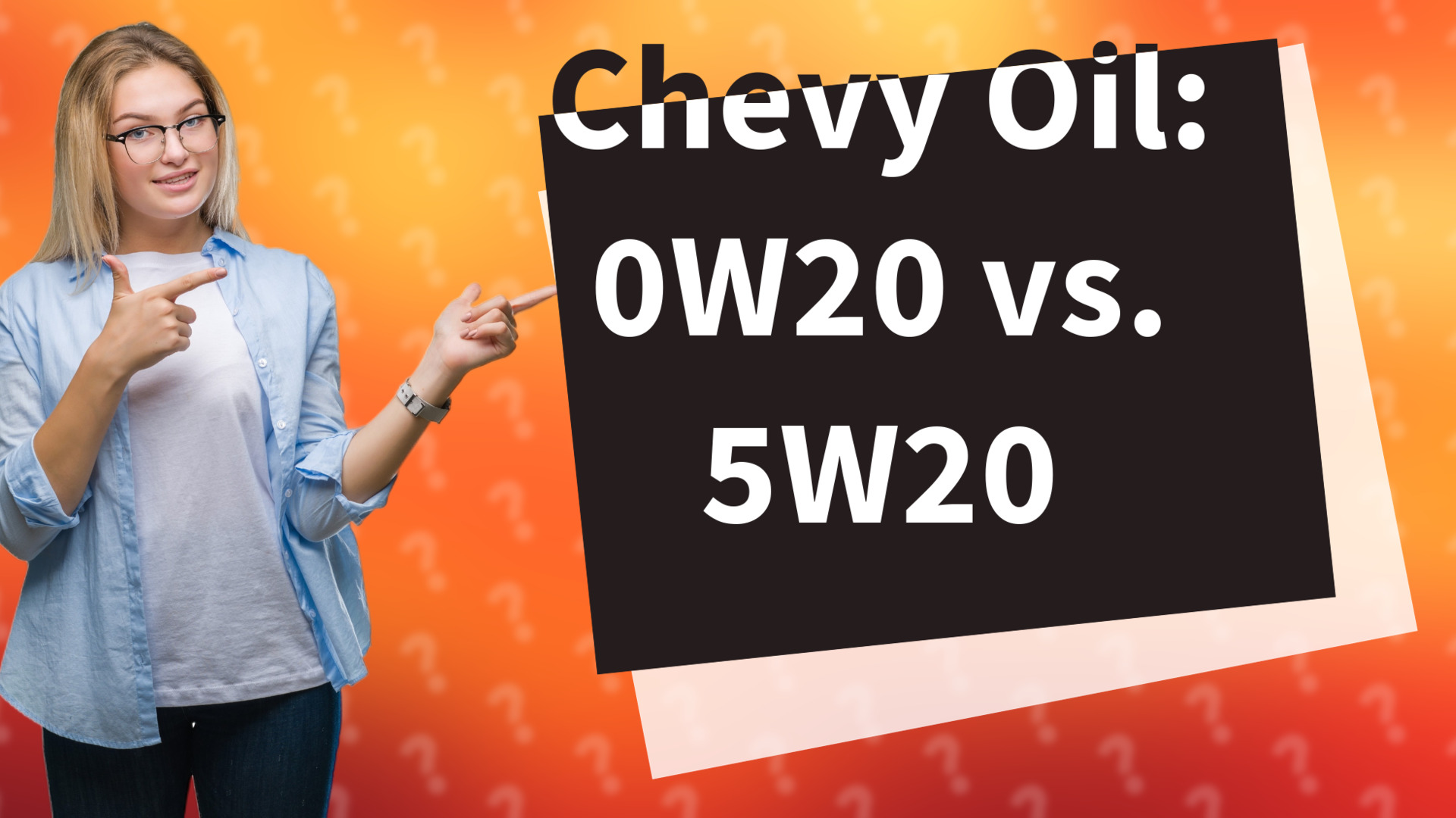 Chevy Oil: 0W20 vs. 5W20
